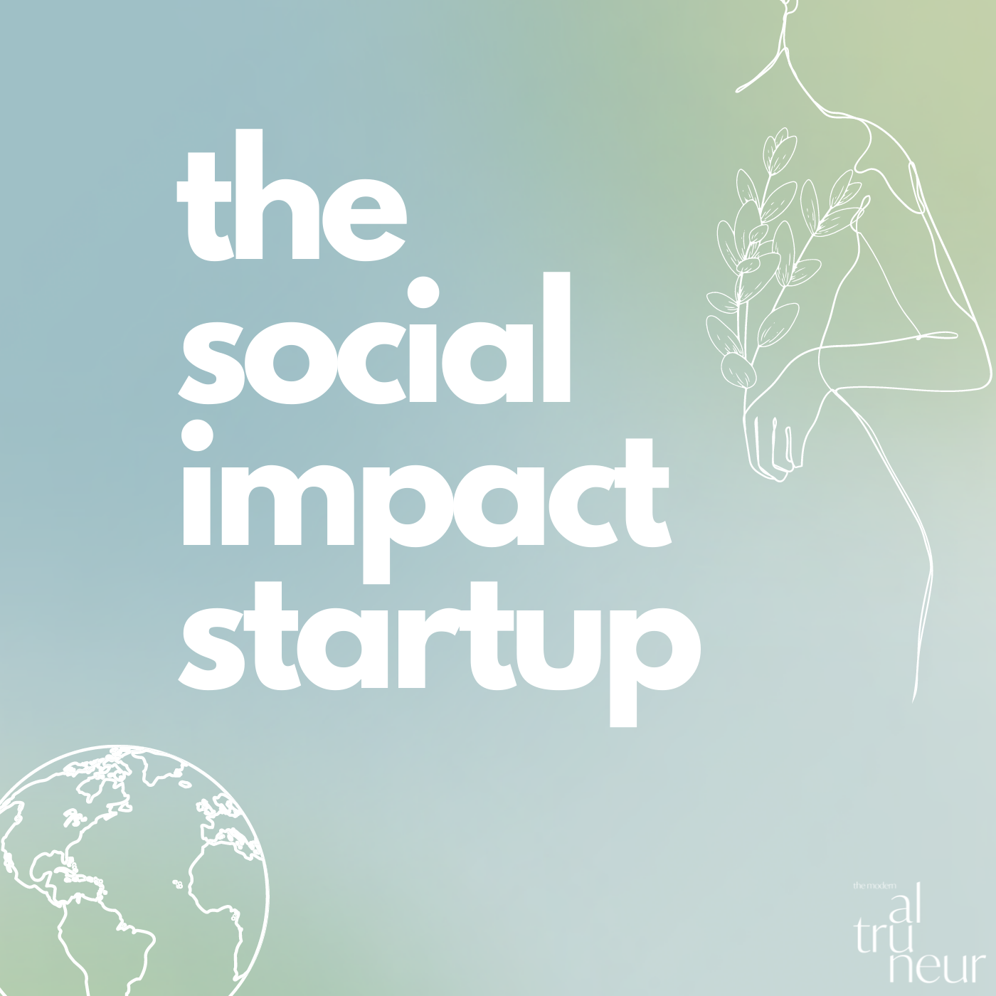 The Social Impact Startup
