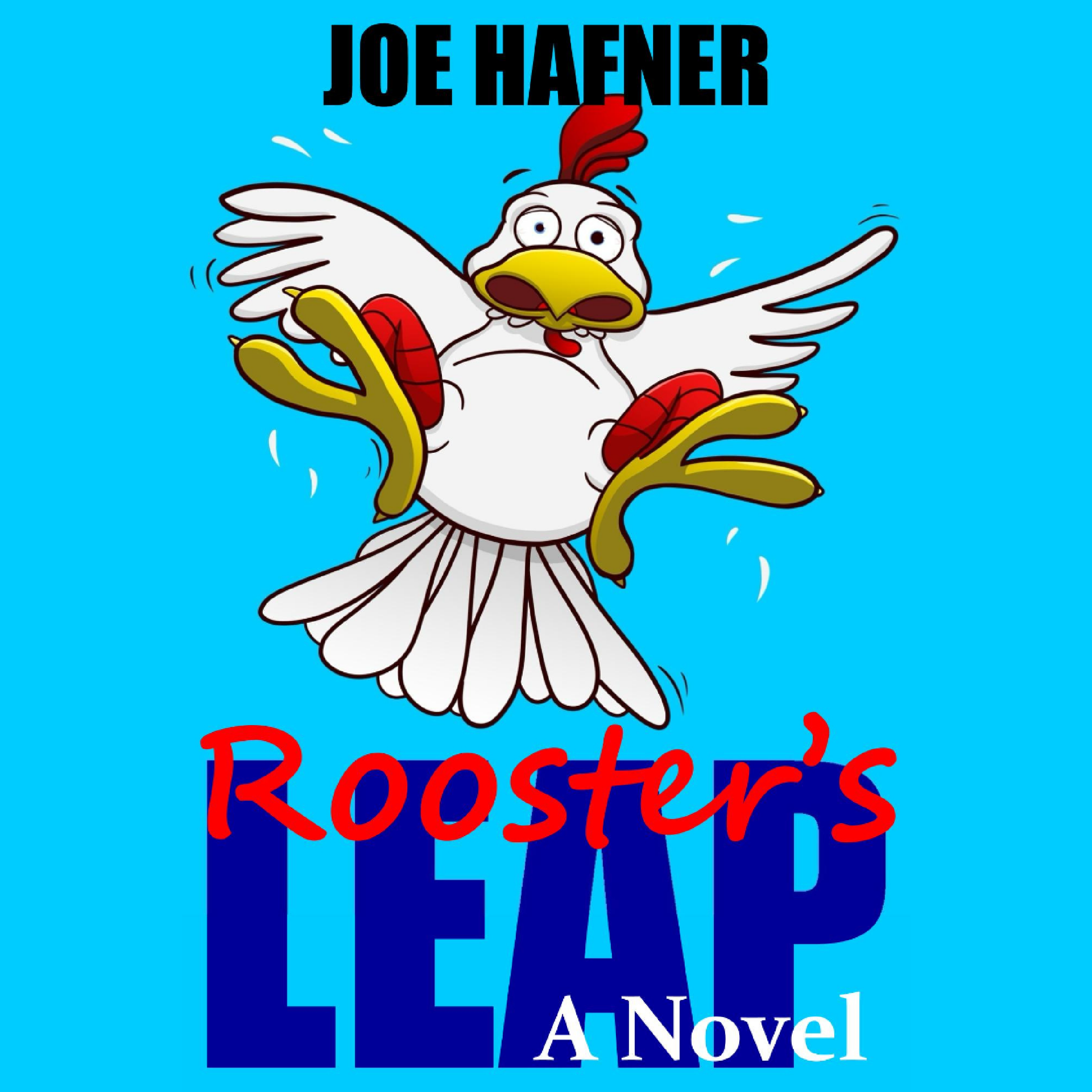 Rooster's Leap - The Novel