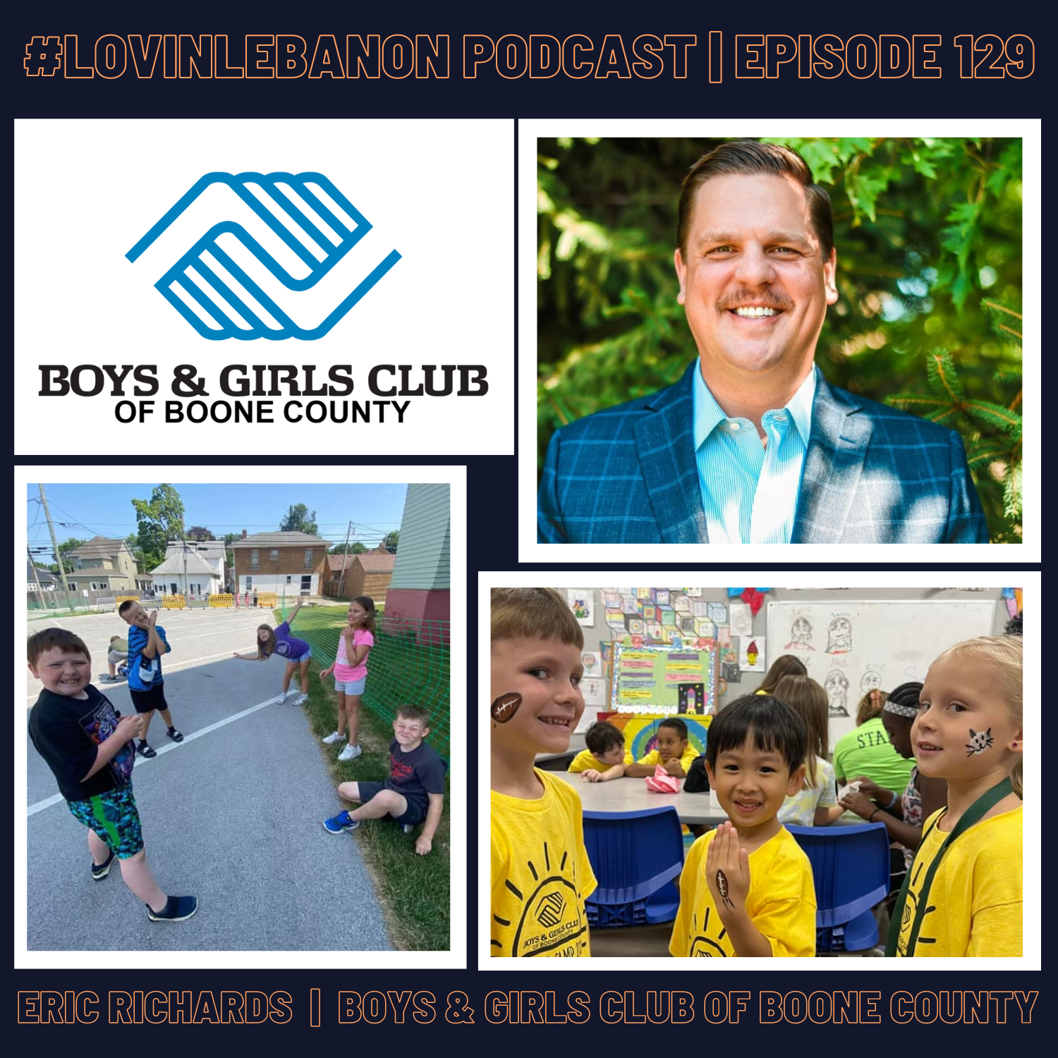 Episode 129 - Eric Richards | Boys & Girls Club of Boone County CEO