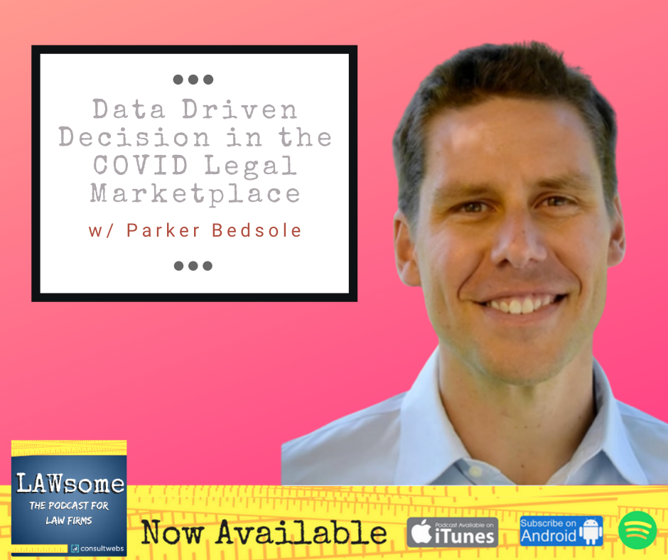 Data Driven Decisions in the COVID Legal Marketplace