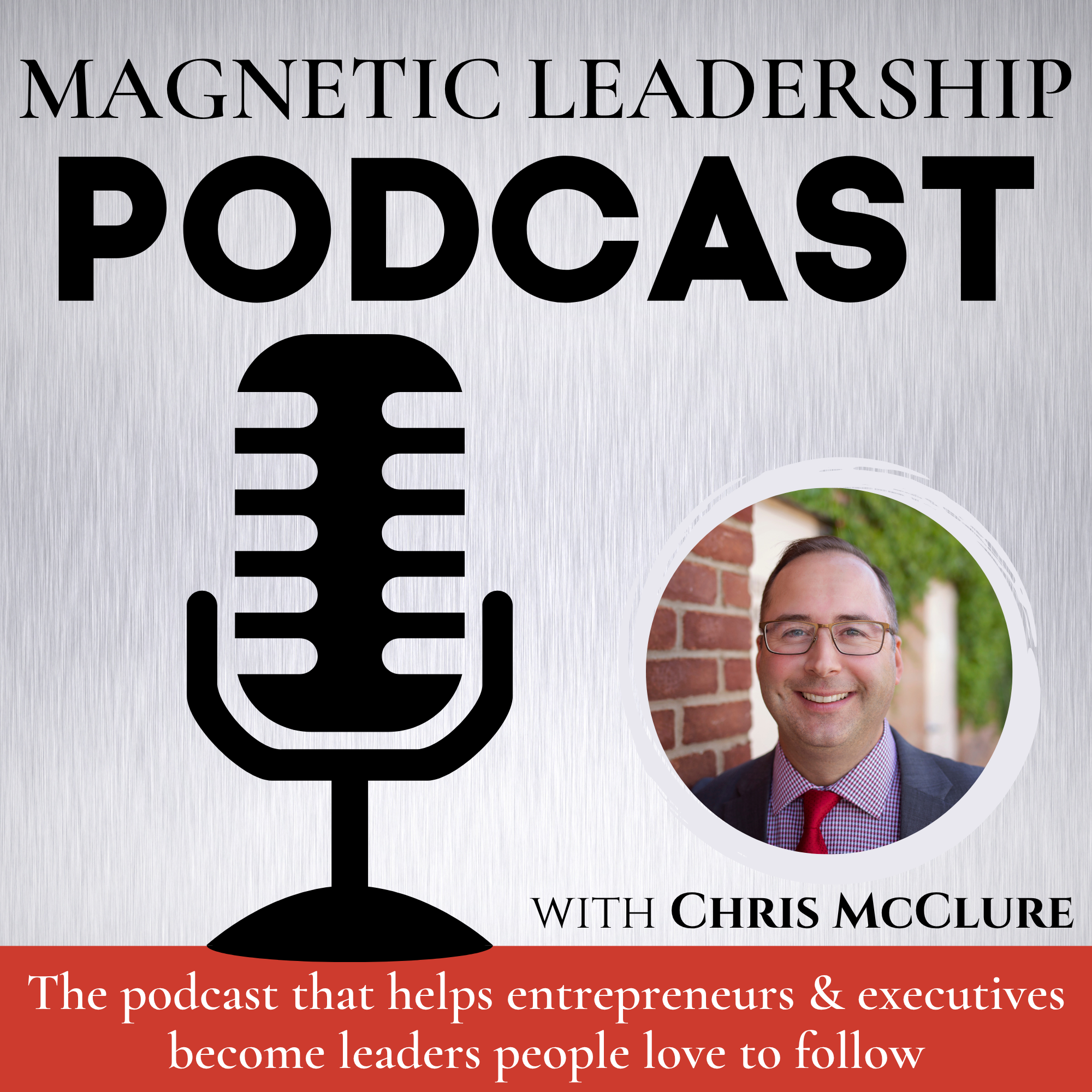 Magnetic Leadership Podcast