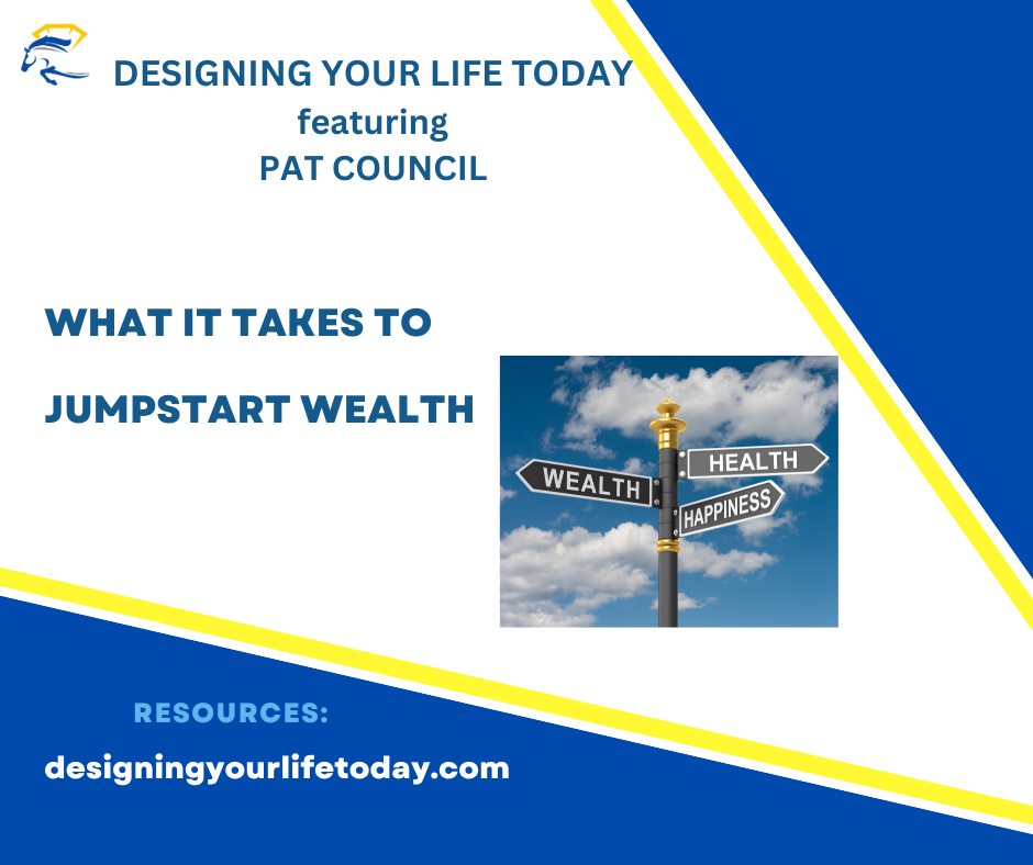 What It Takes to Jumpstart Wealth