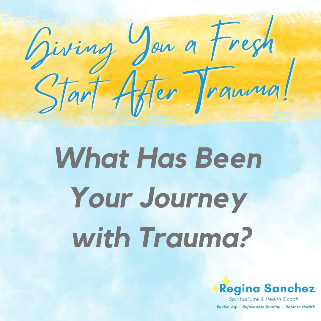 Giving You a Fresh Start After Trauma! Walk in Peace & Joy! Be Free Emotionally!