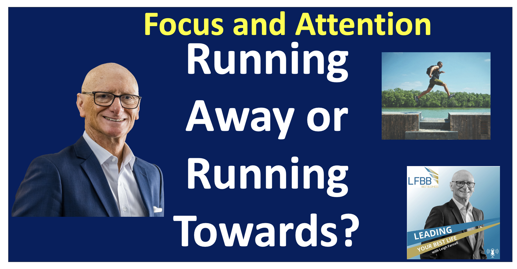 How to Run Toward the Future: Guidelines for Focus, Energy, and the Power of Vision