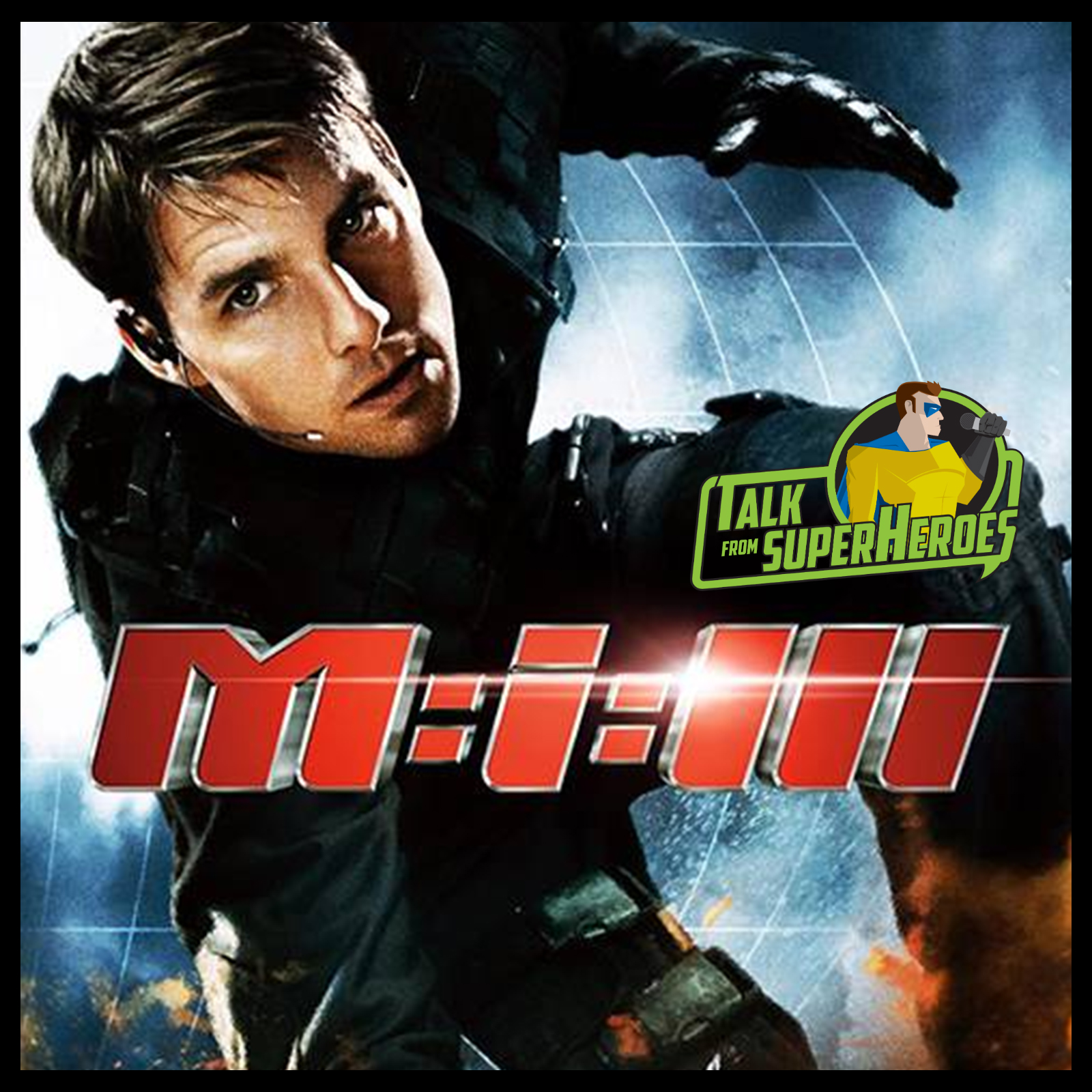 391: Mission Impossible 3 (with Luke Gordon Field)