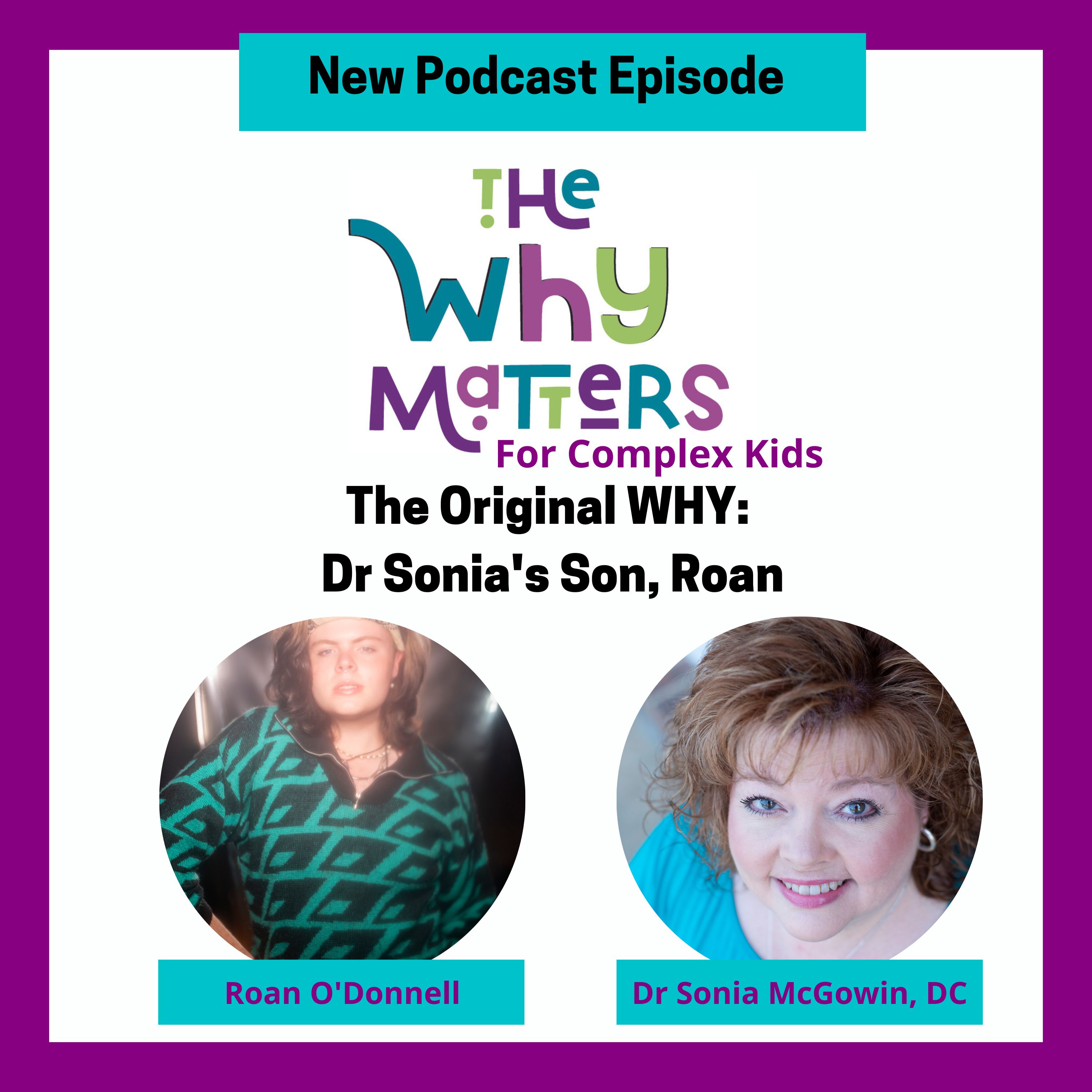 The WHY Matters with Dr Sonia McGowin
