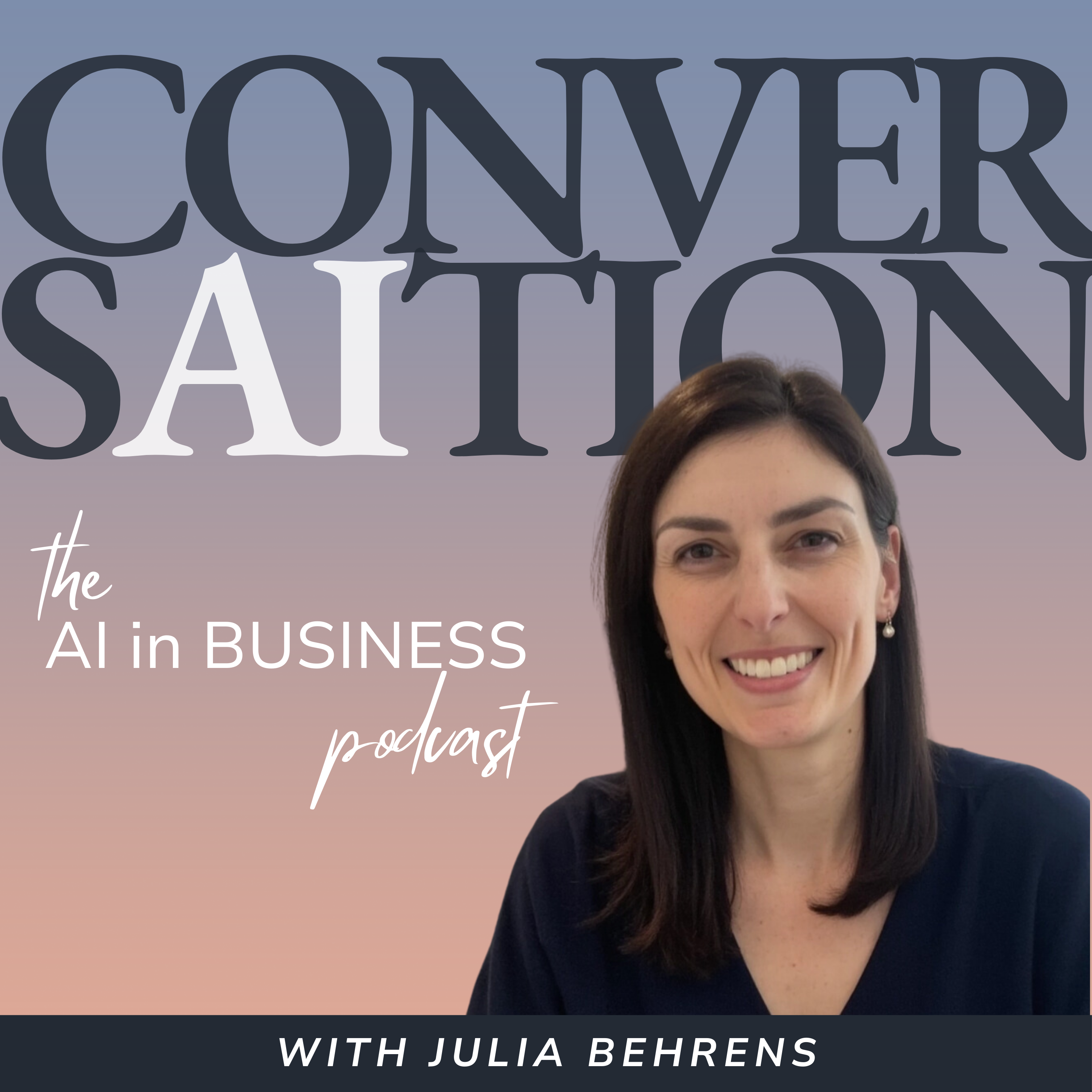 CONVERSaiTION - the AI in Business podcast