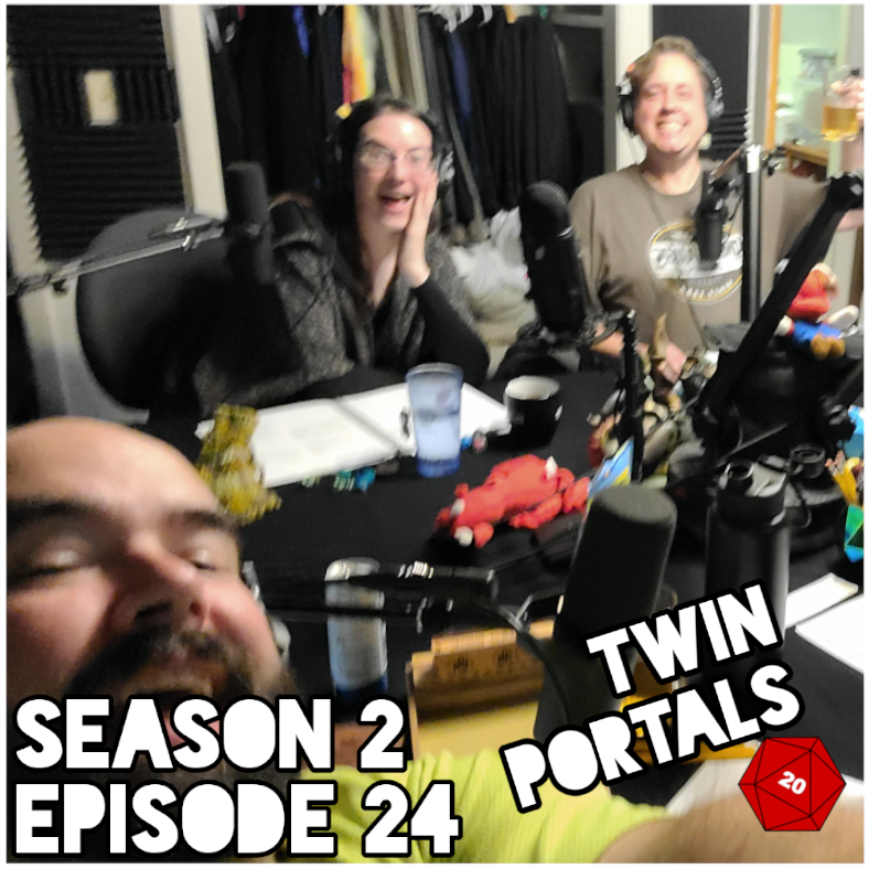 Twin Portals - Episode 54 (S02E24)