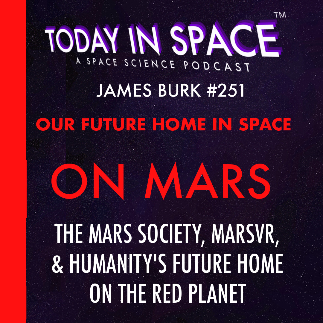 James Burk | The Mars Society, MarsVR, and humanity's future home on the Red Planet | People of Science TIS#251