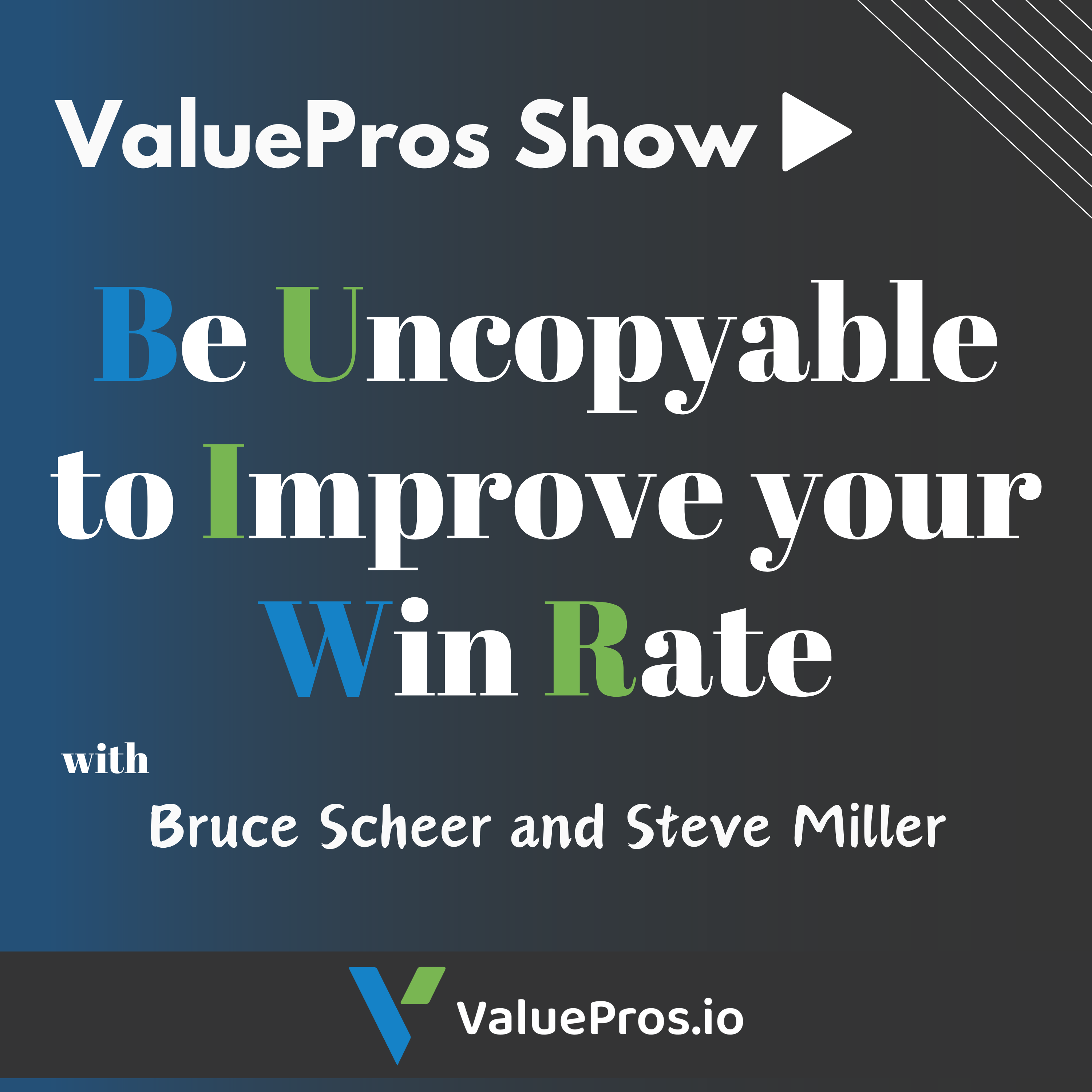 Be Uncopyable to Improve your Win Rate with Bruce Scheer and Steve Miller