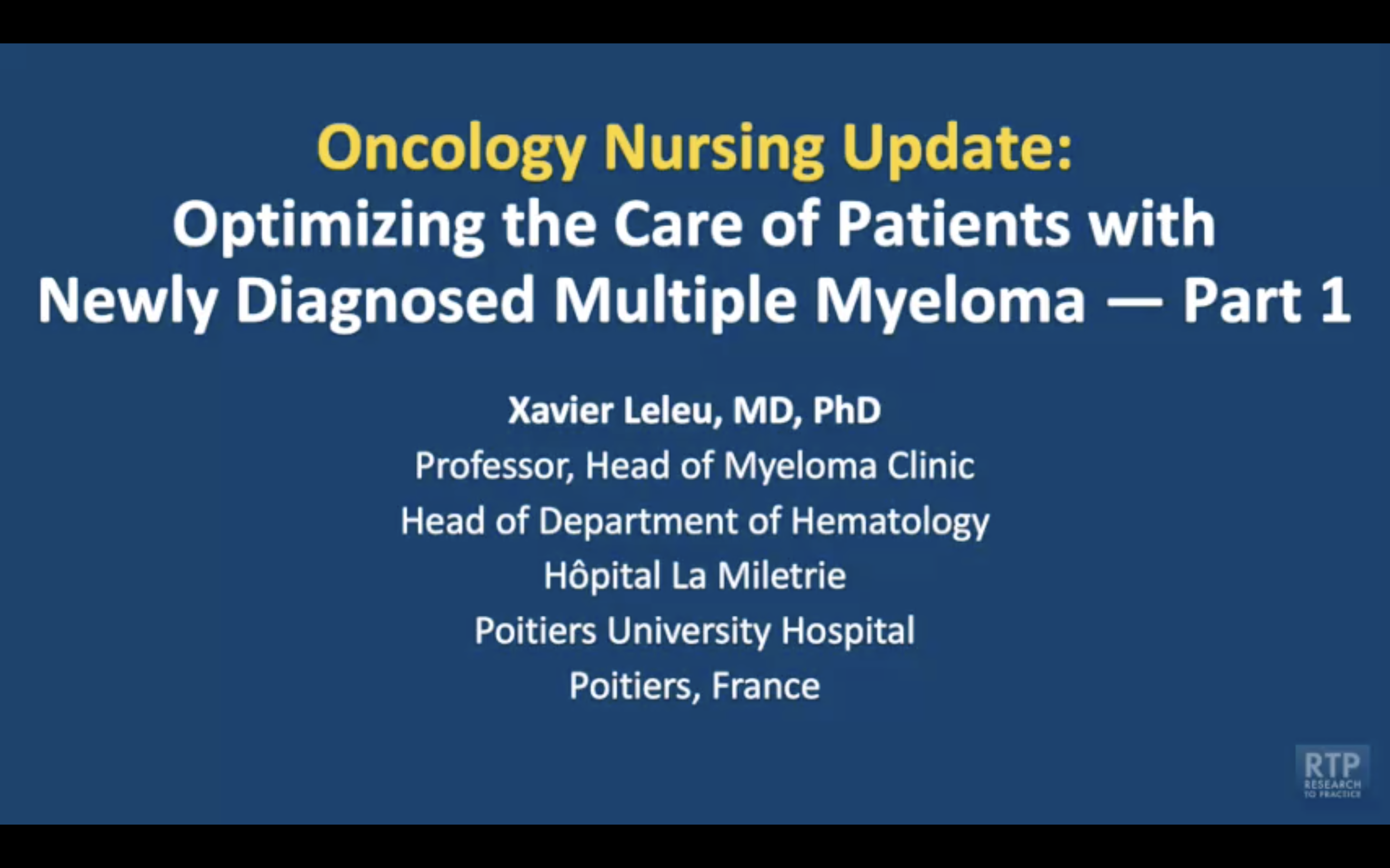 Oncology Nursing Update: Newly Diagnosed Multiple Myeloma — An Interview with Prof Xavier Leleu