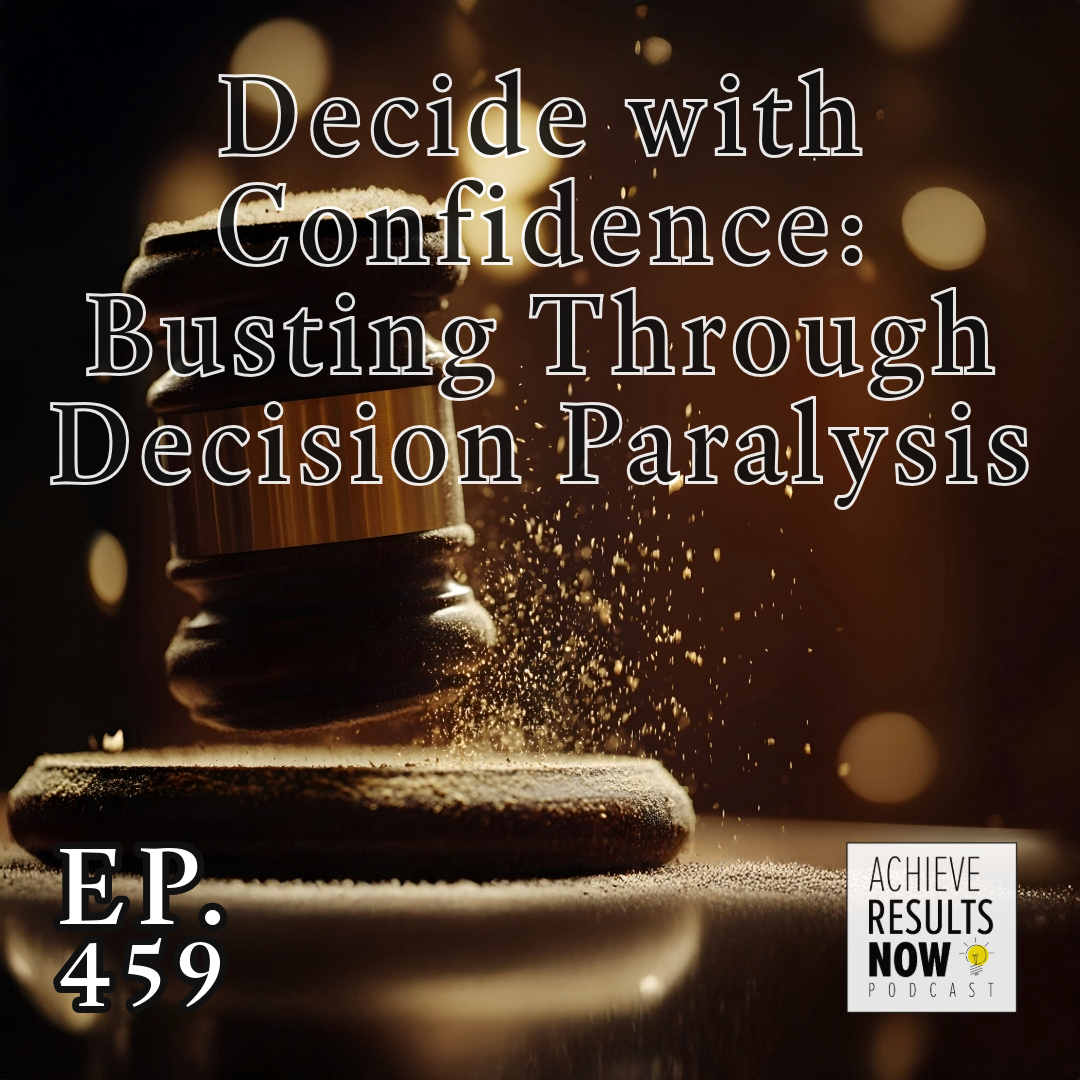 Achieve Results NOW! Podcast