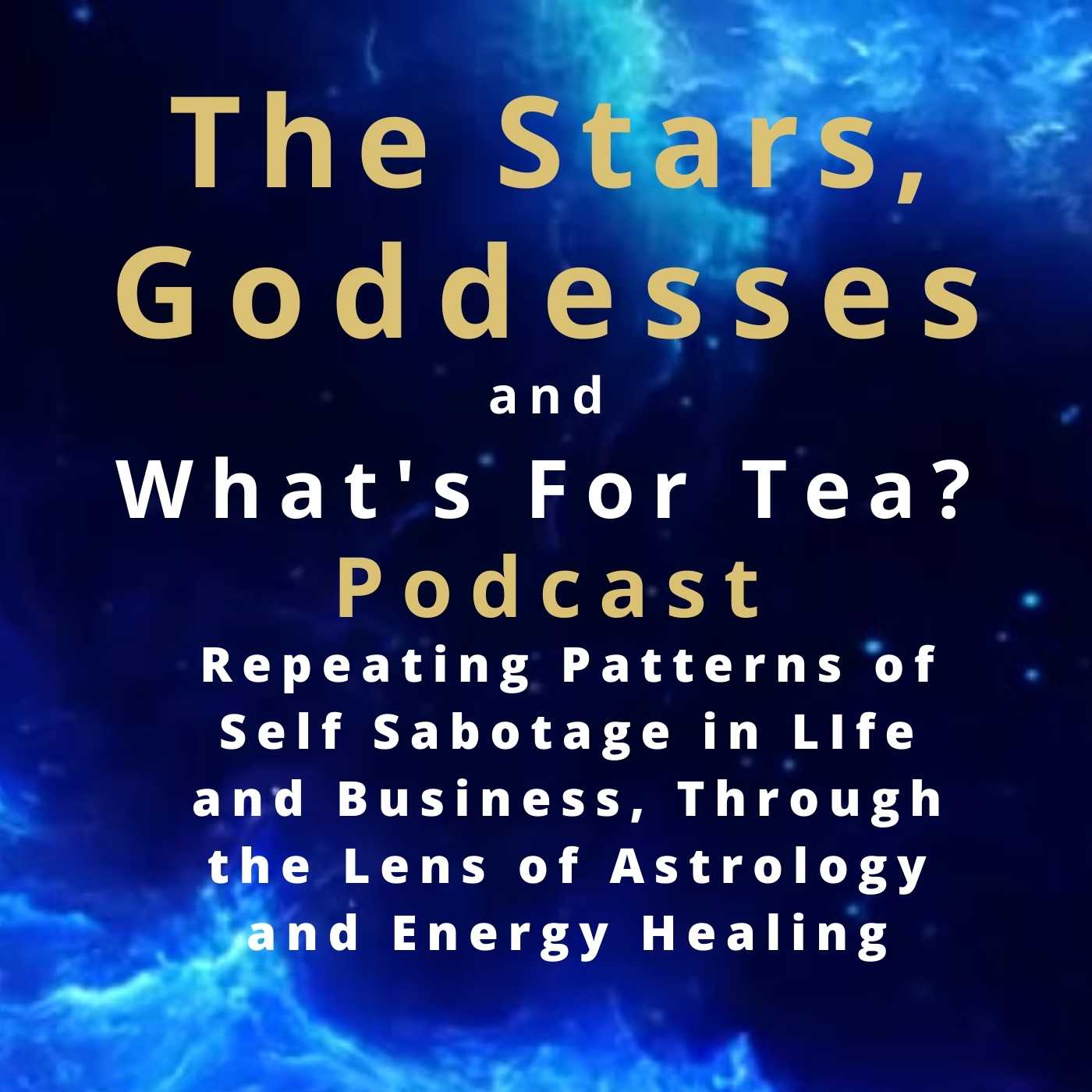 The Stars, Goddesses and What\'s for Tea?