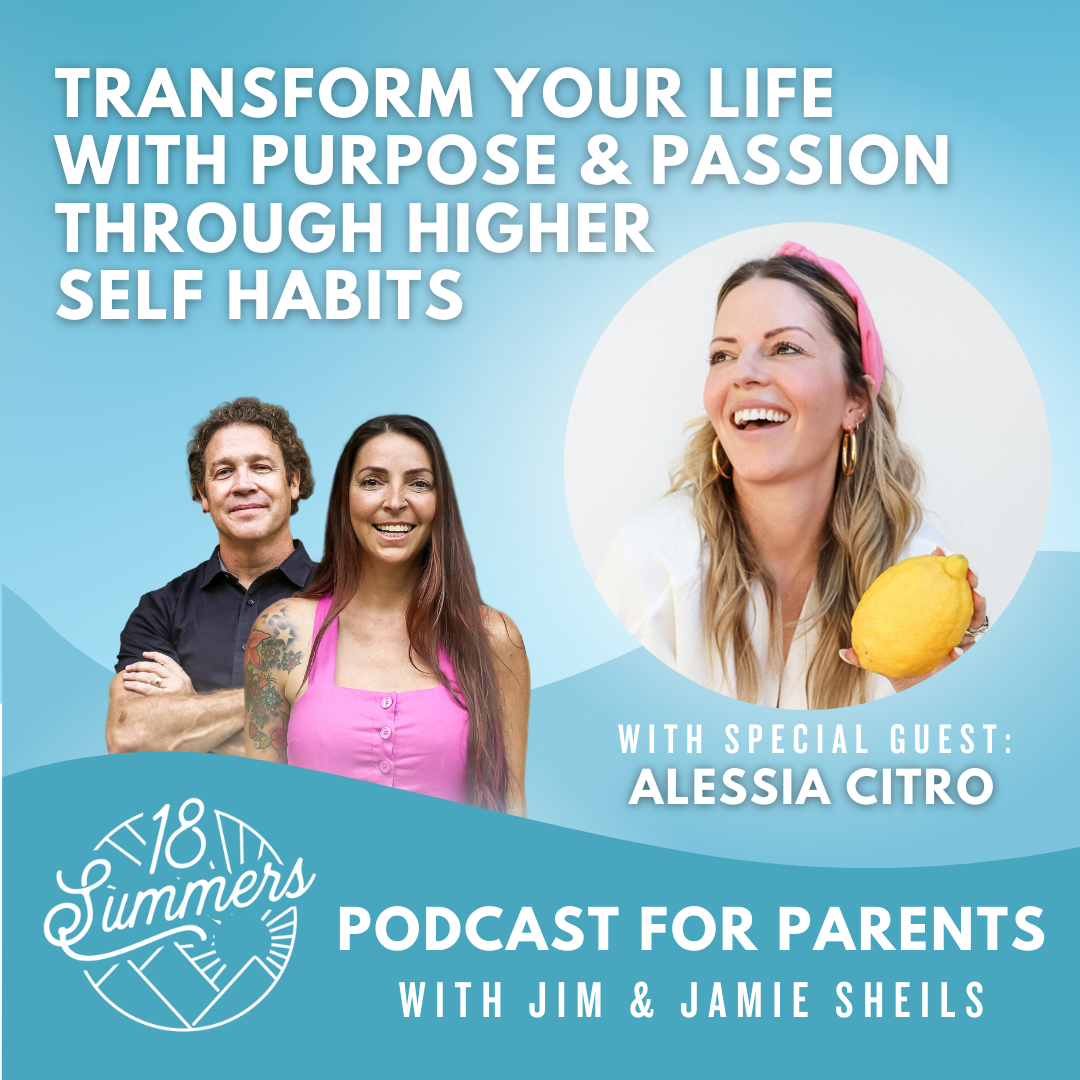 18 Summers: Podcast for Parents