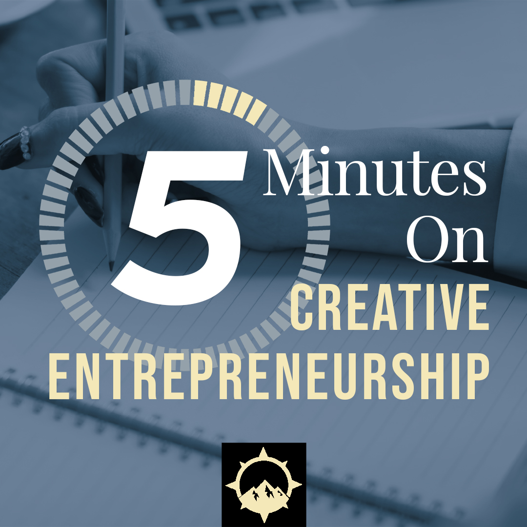 5 Minutes on Creative Entrepreneurship
