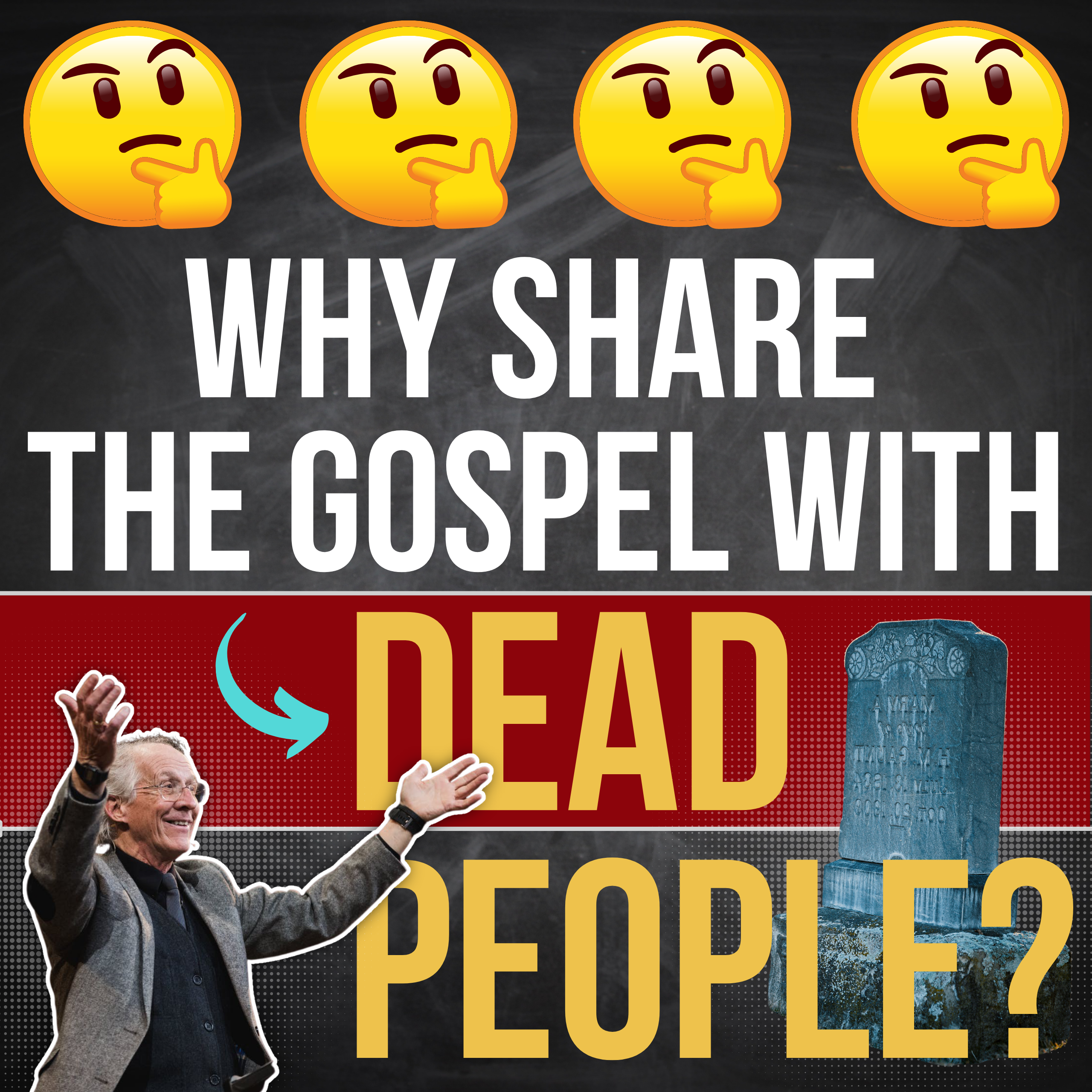 Why Share the Gospel with Dead People?