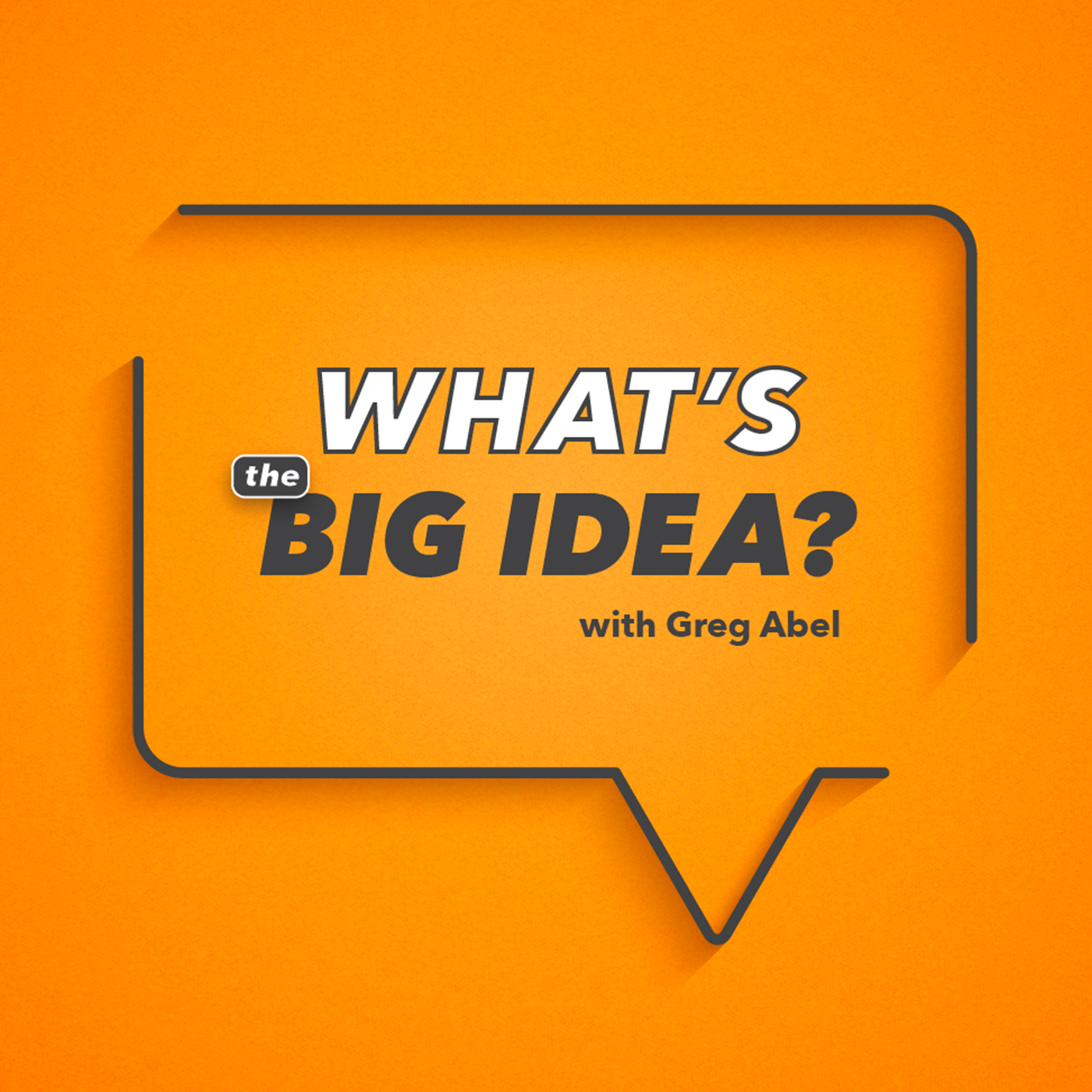 What\'s the Big Idea?
