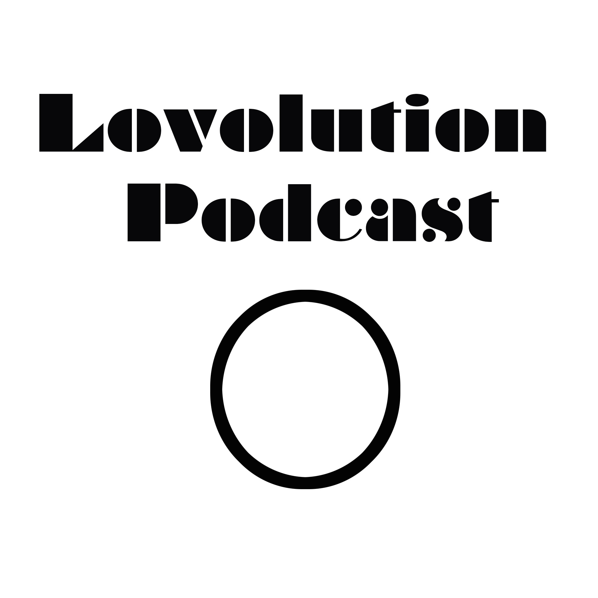 Lovolution Podcast
