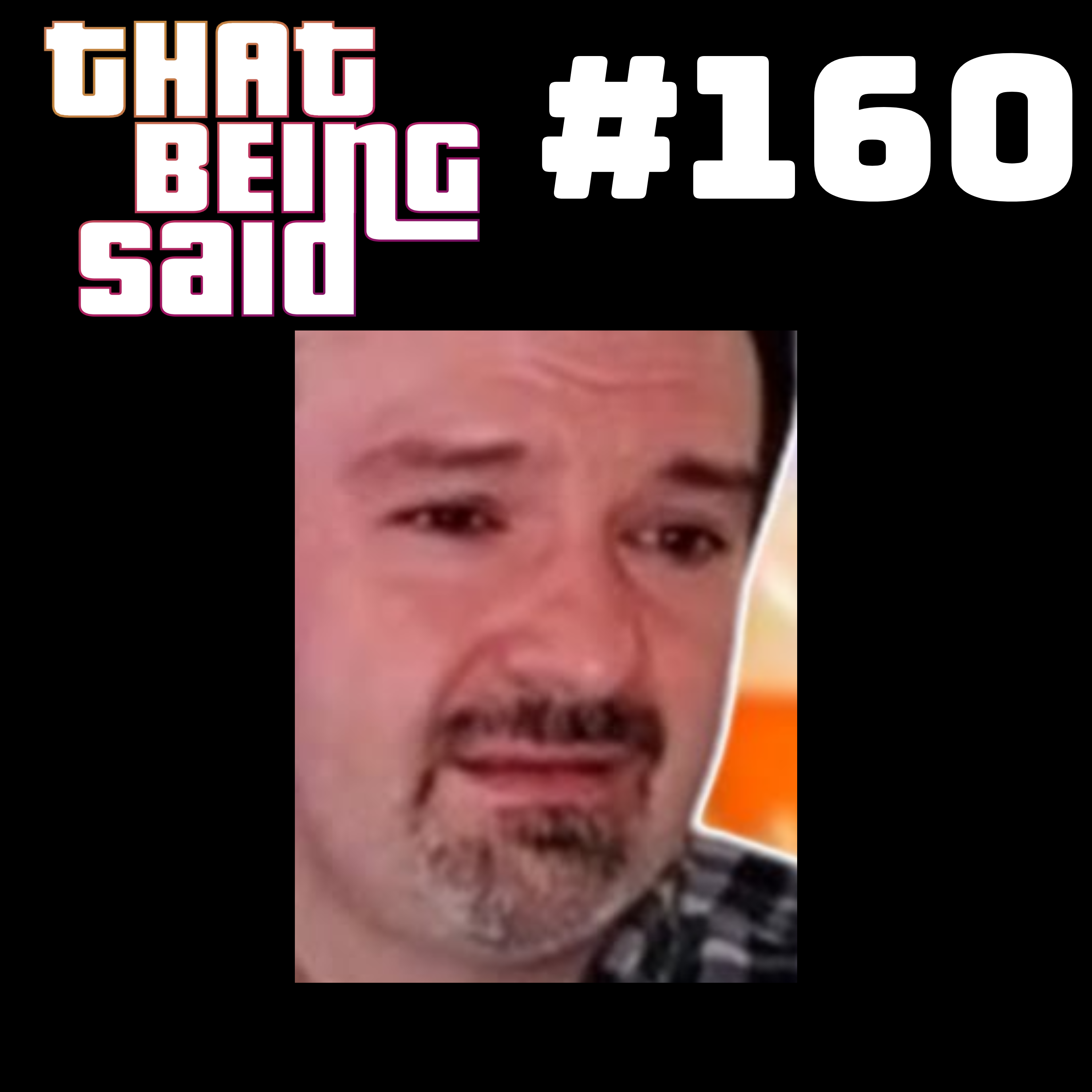 That Being Said Podcast