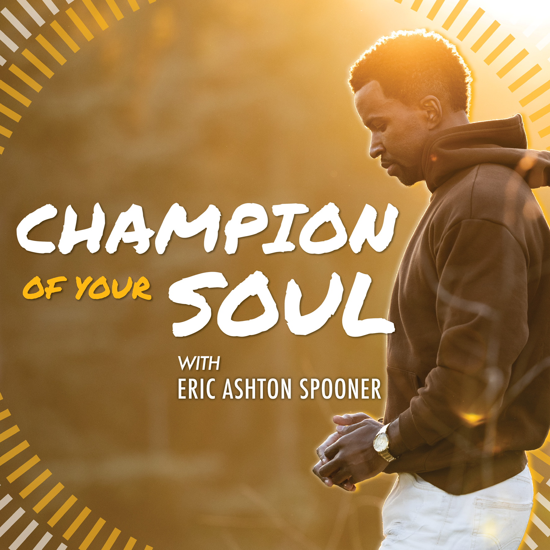 Champion of your Soul