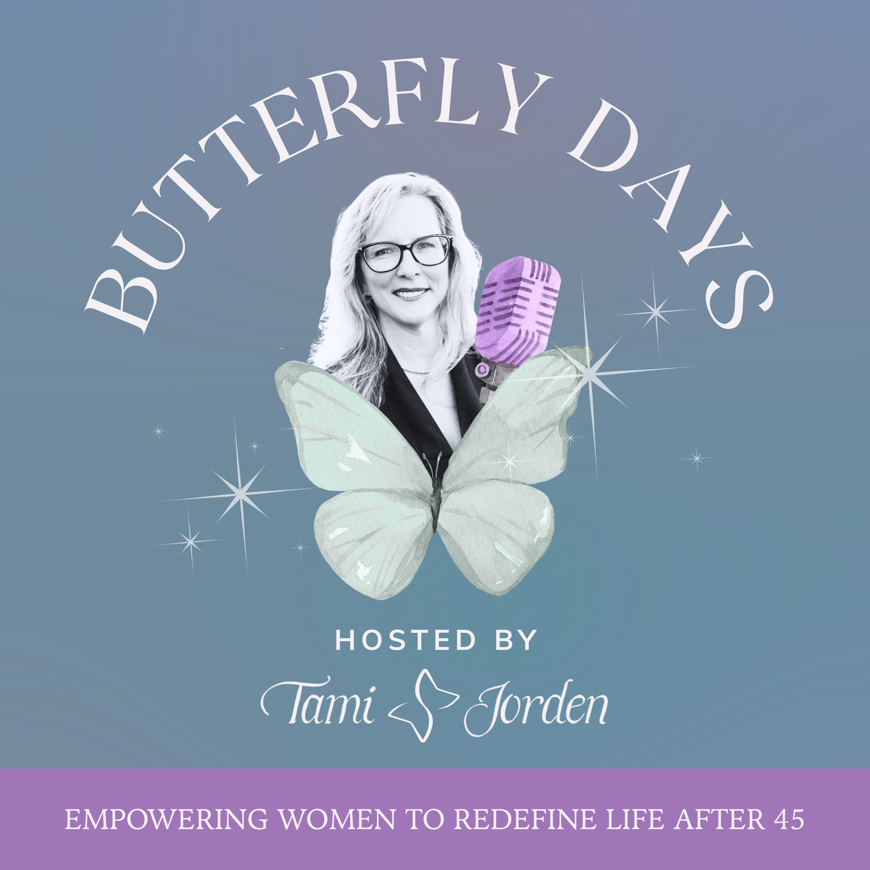 Butterfly Days w Tami Jorden