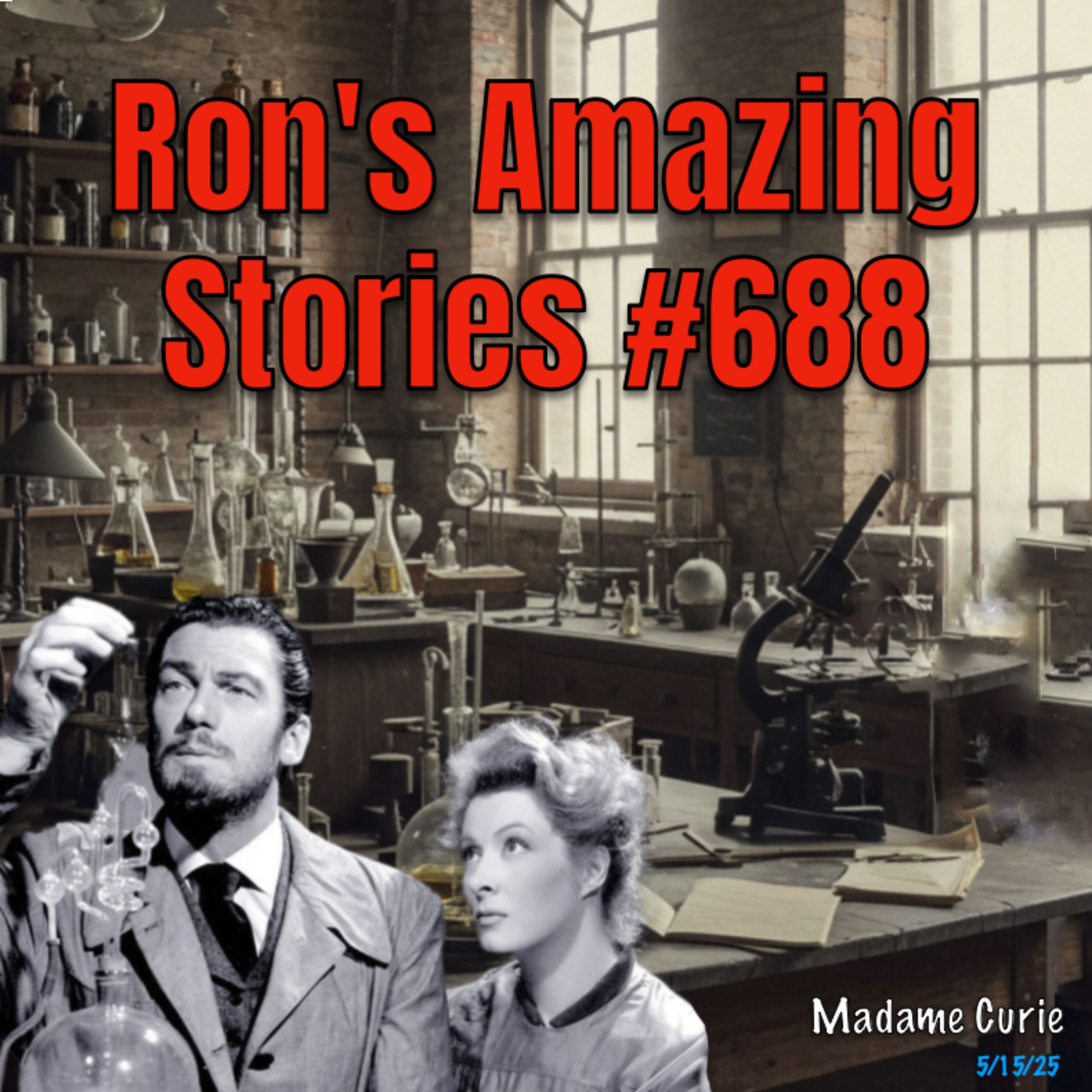 RAS #688 - Discovering the Real Madame Curie