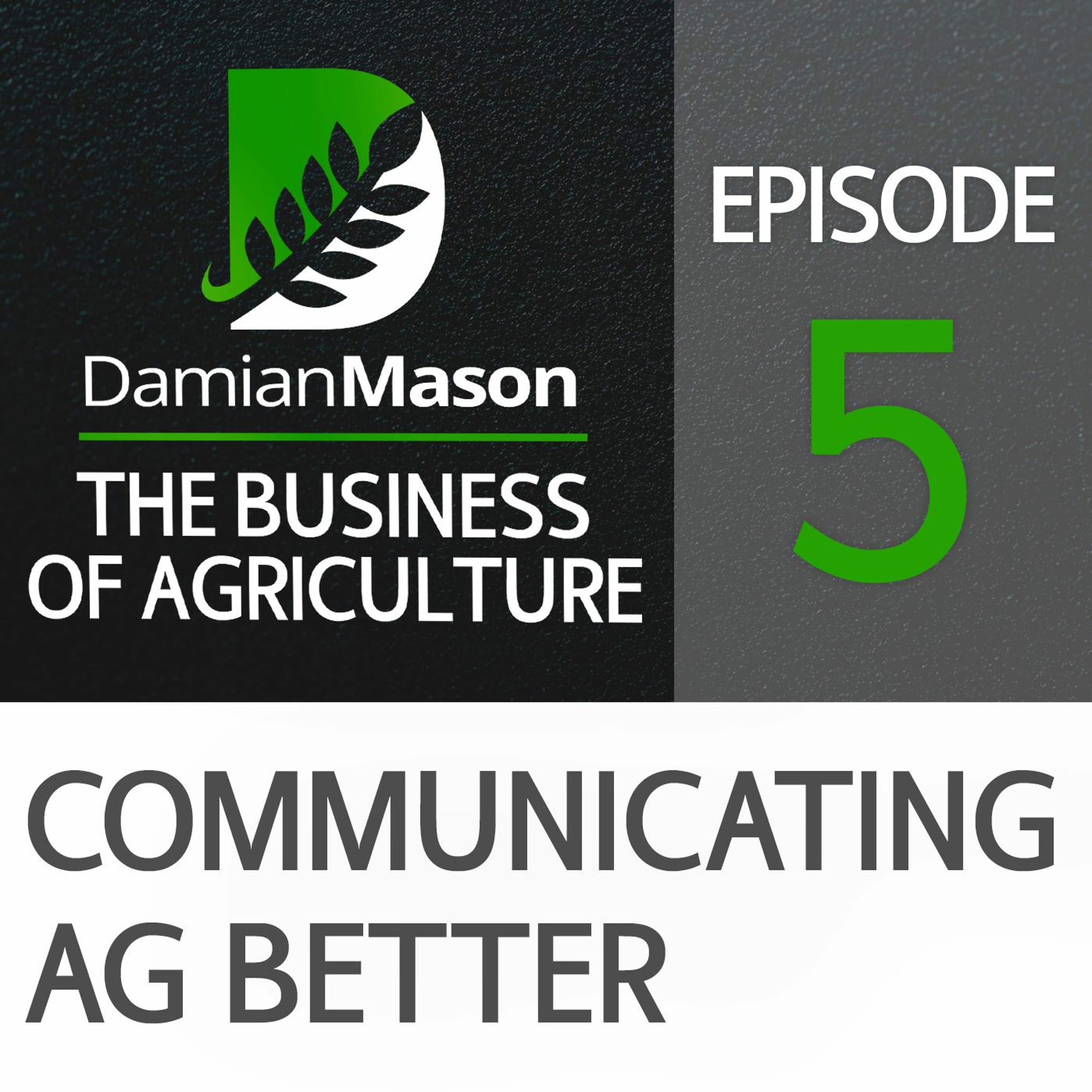 05 - Communicating Ag Better