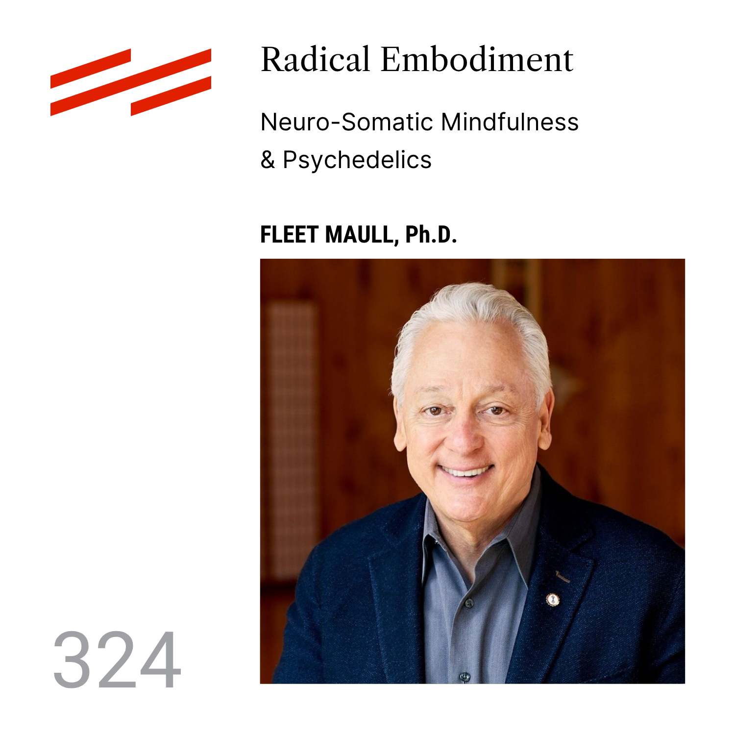 Fleet Maull, Ph.D. - Radical Embodiment: Neuro-Somatic Mindfulness & Psychedelics