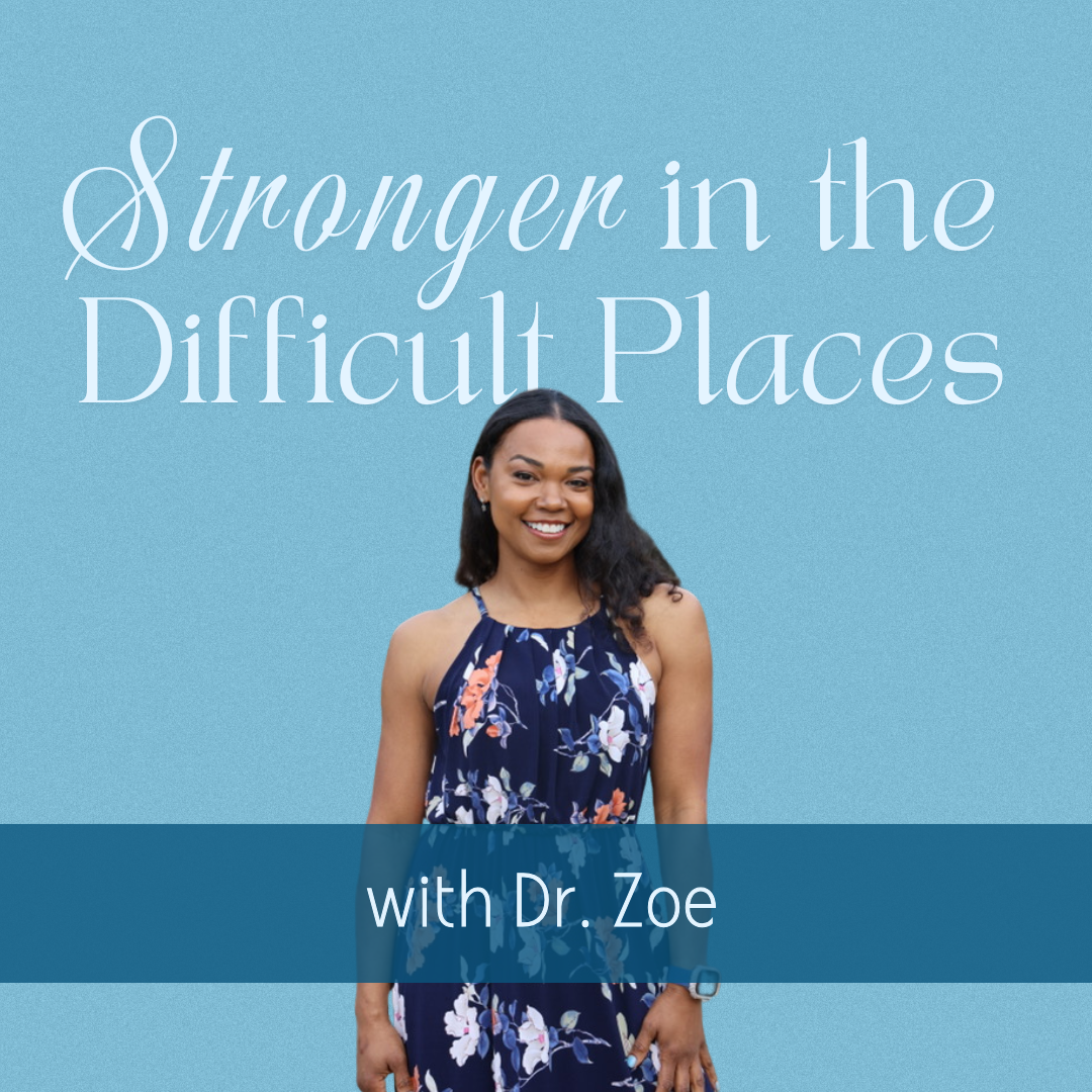 Stronger in the Difficult Places