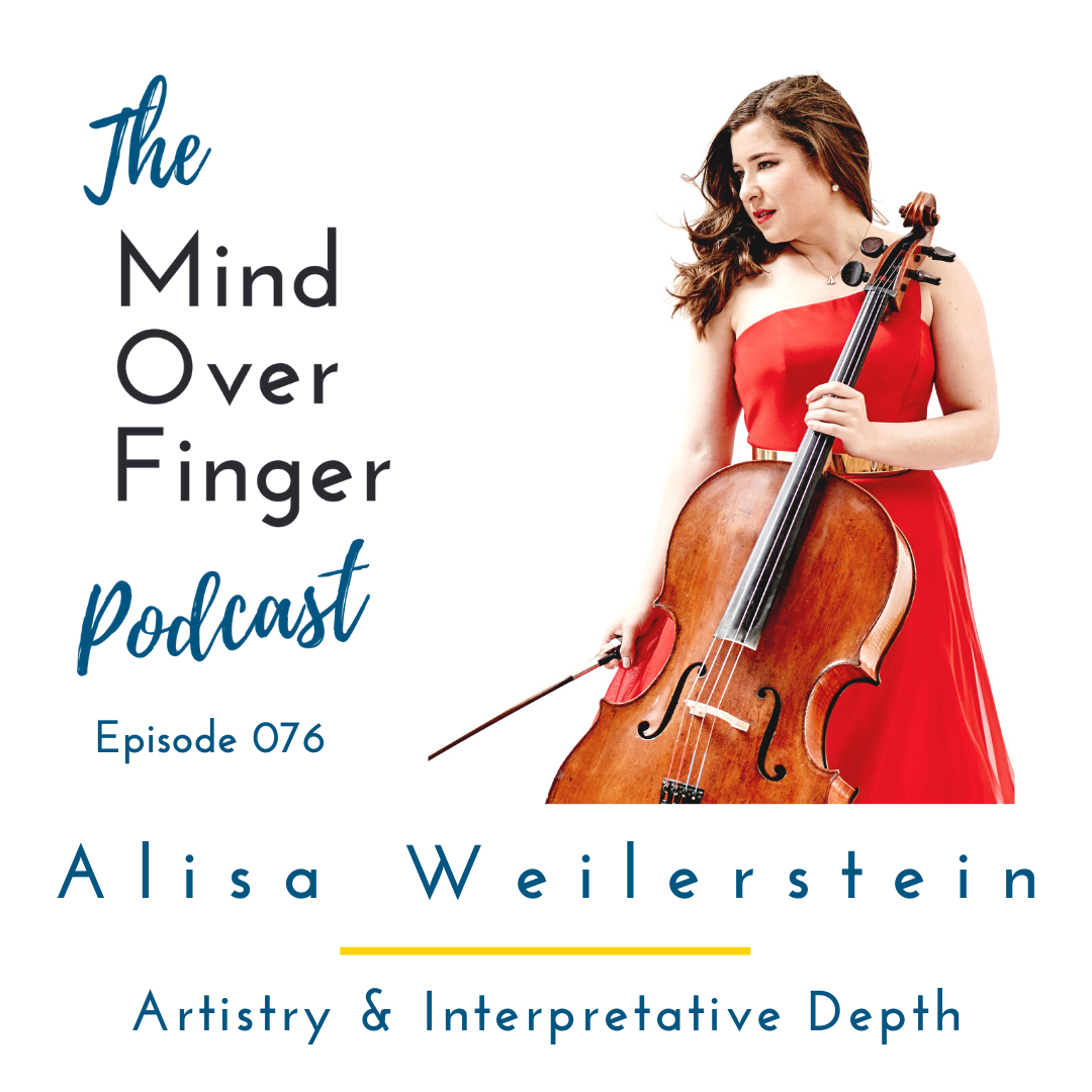 076 Alisa Weilerstein: Artistry & Interpretative Depth