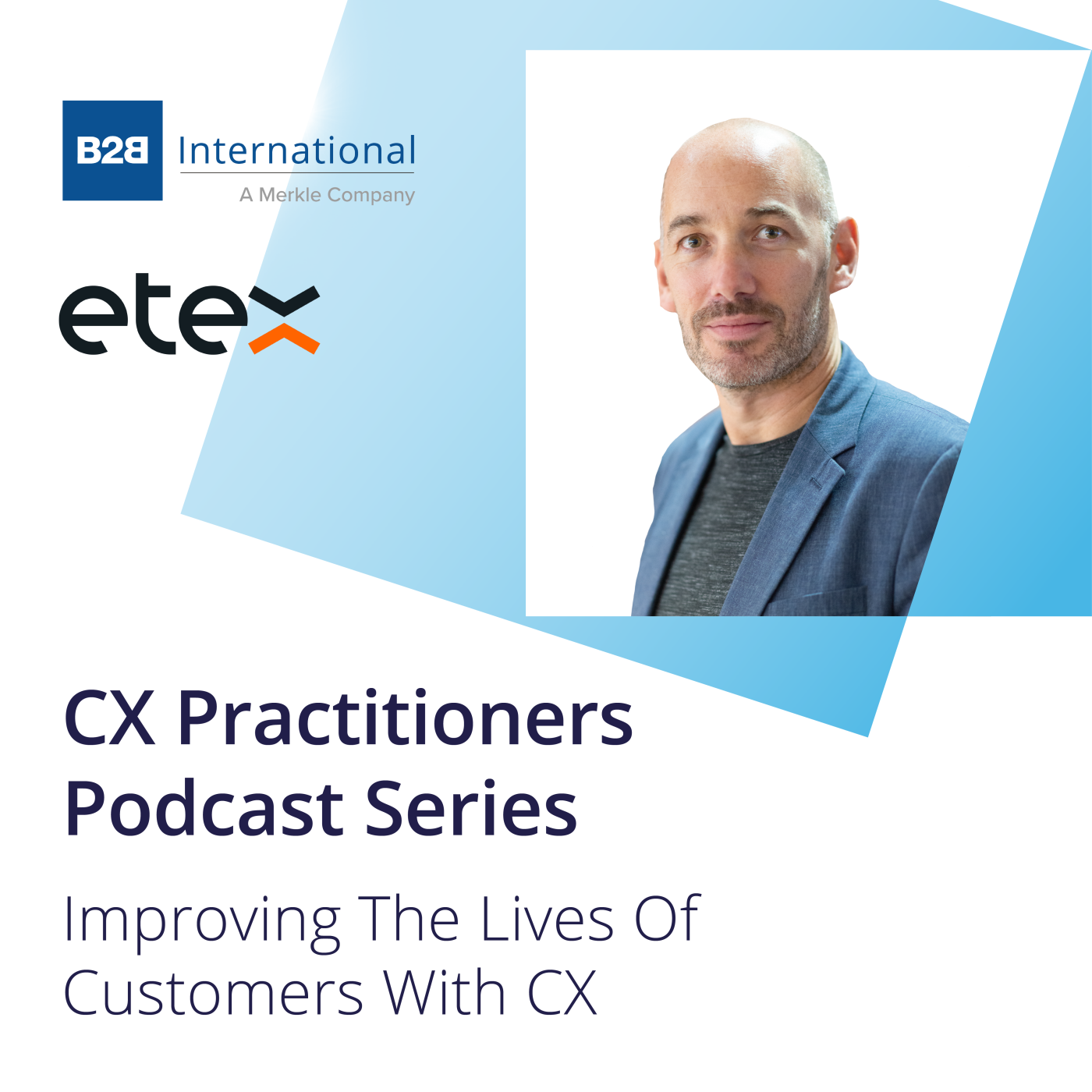 #32: CX Practitioners - Jo Goossens, Etex