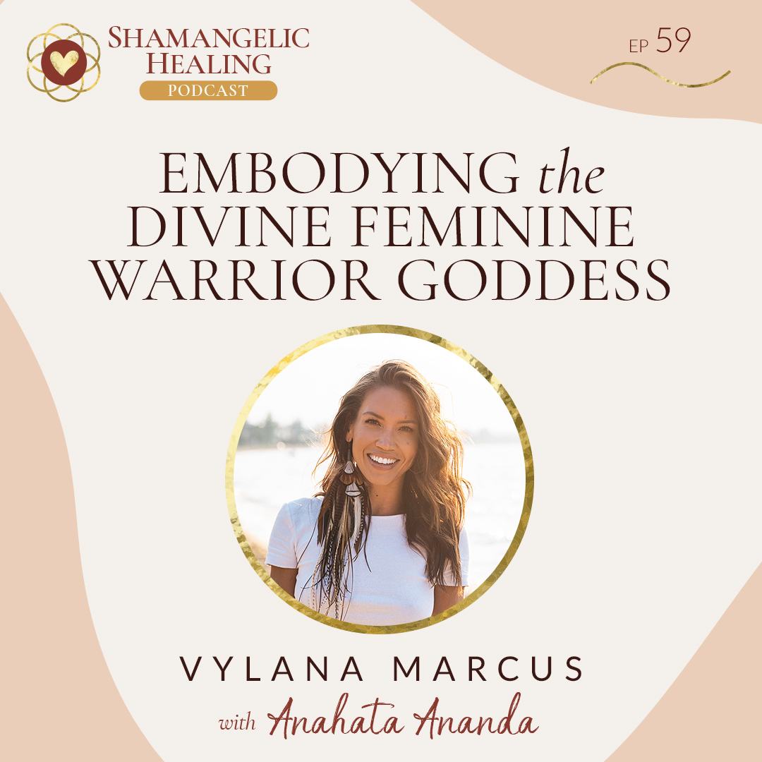 Shamangelic Healing Podcast with Anahata Ananda