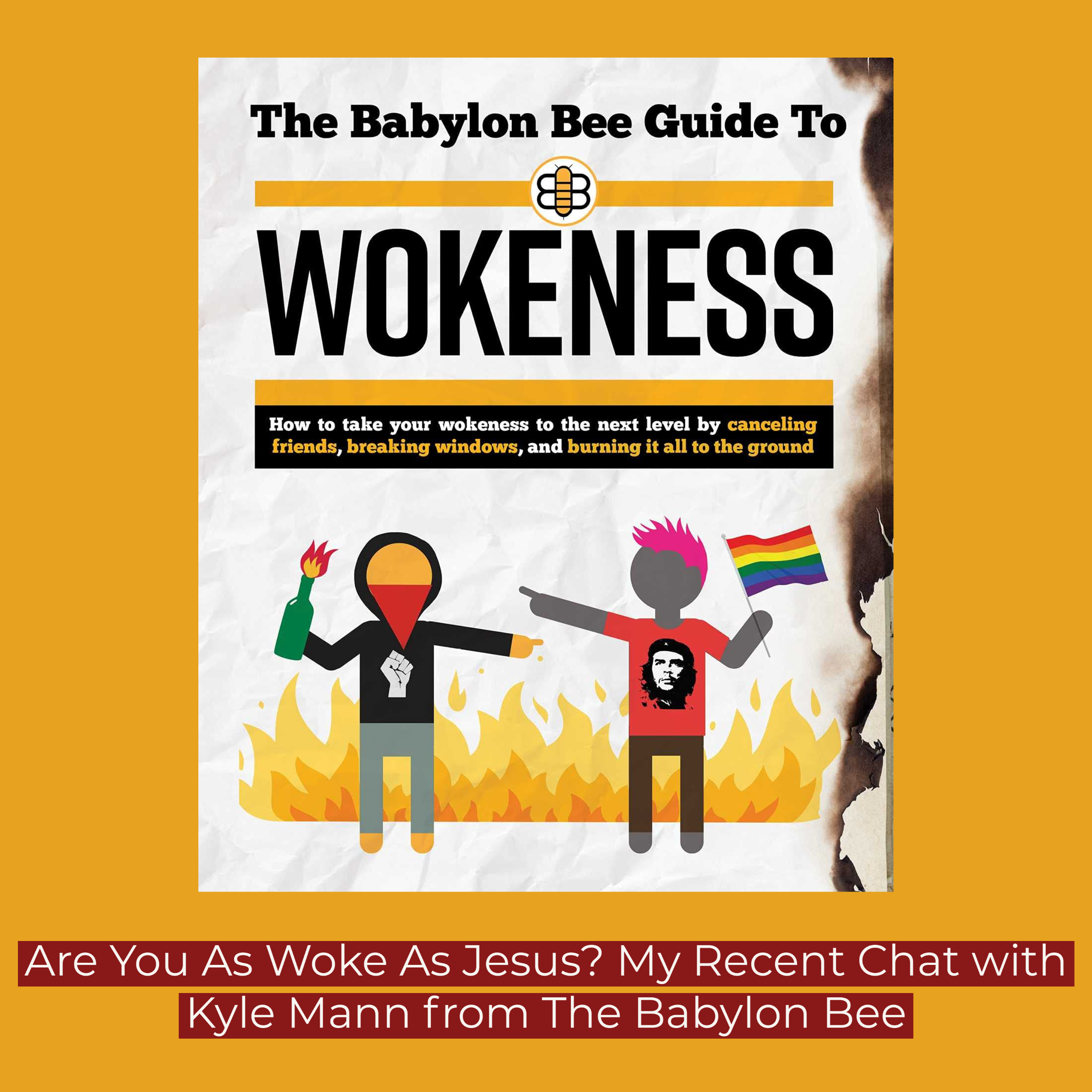 708: Are You As Woke As Jesus? A Chat with Kyle Mann from The Babylon Bee