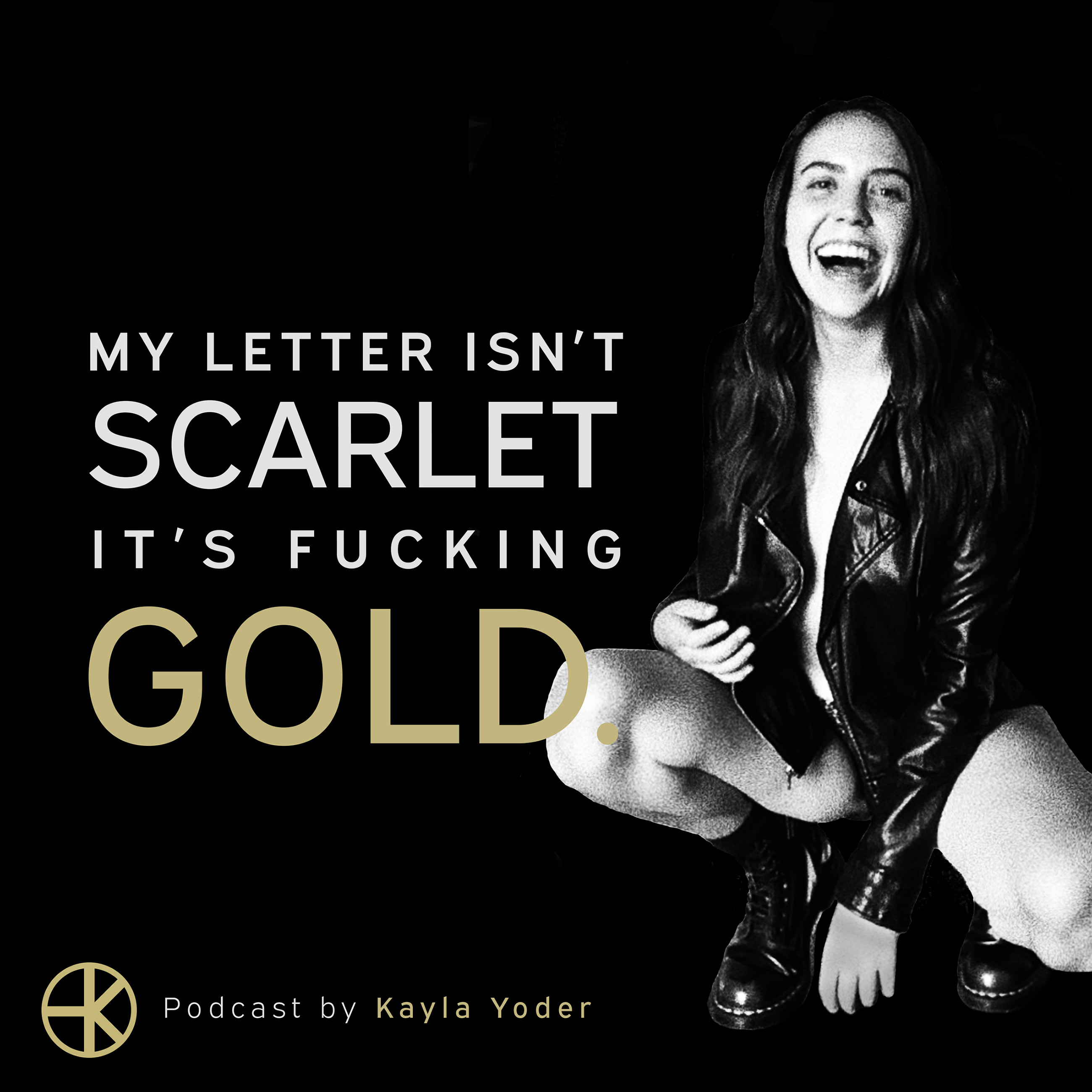 My Letter isn\'t Scarlet, it\'s Fucking Gold.