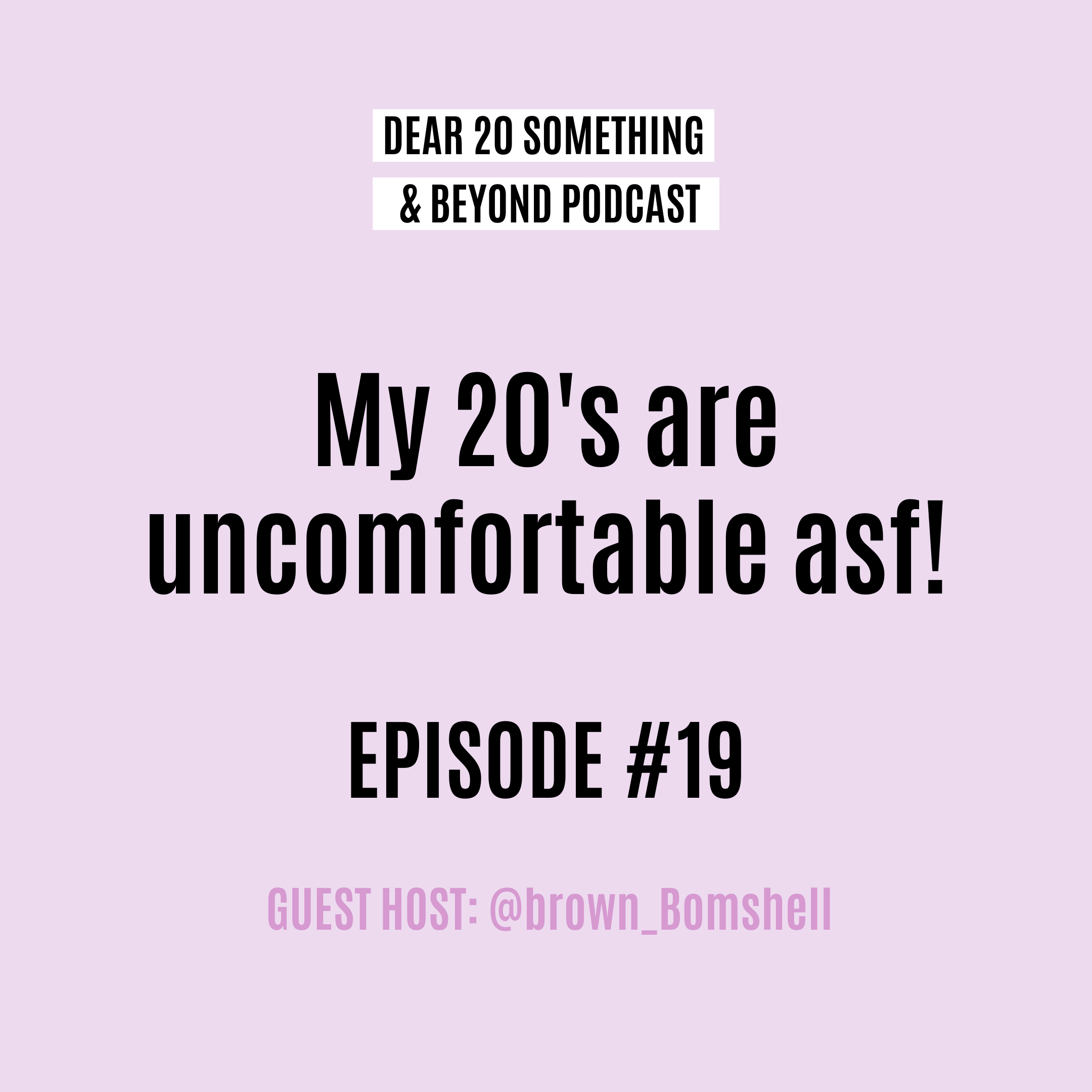 Dear 20 Something & Beyond Podcast