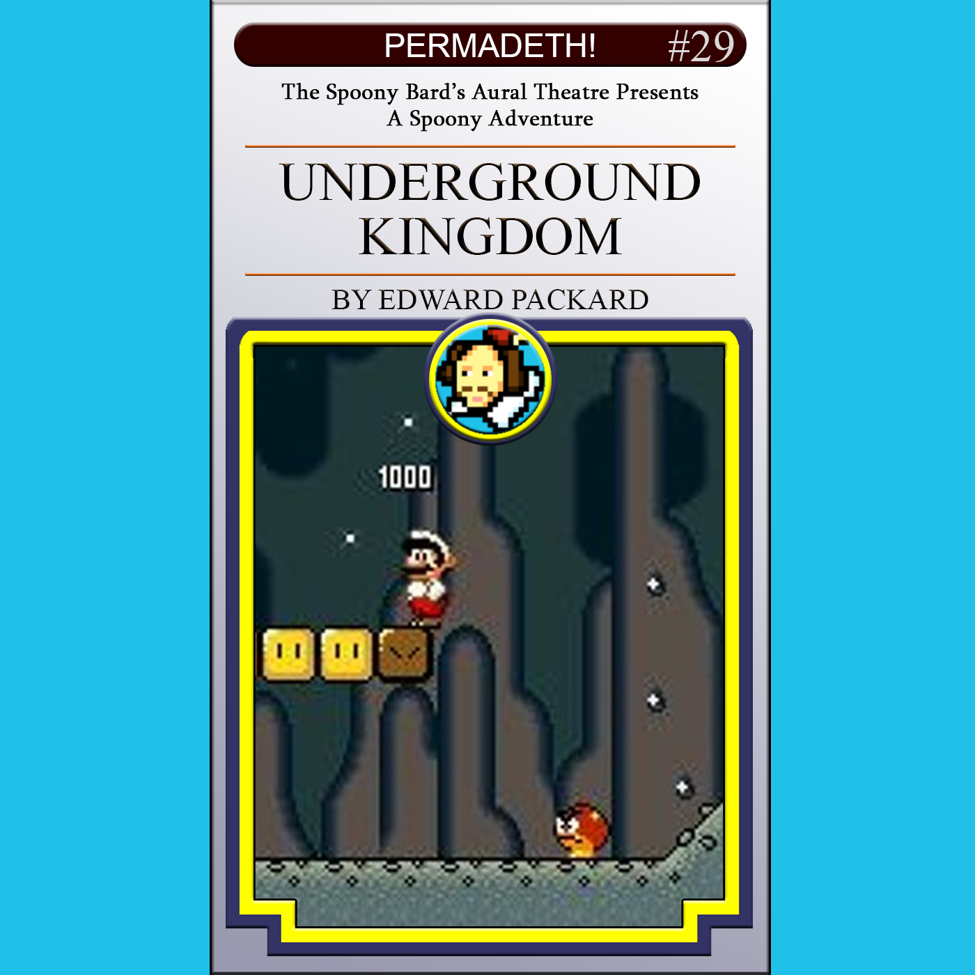 PERMADETH! 029: Underground Kingdom