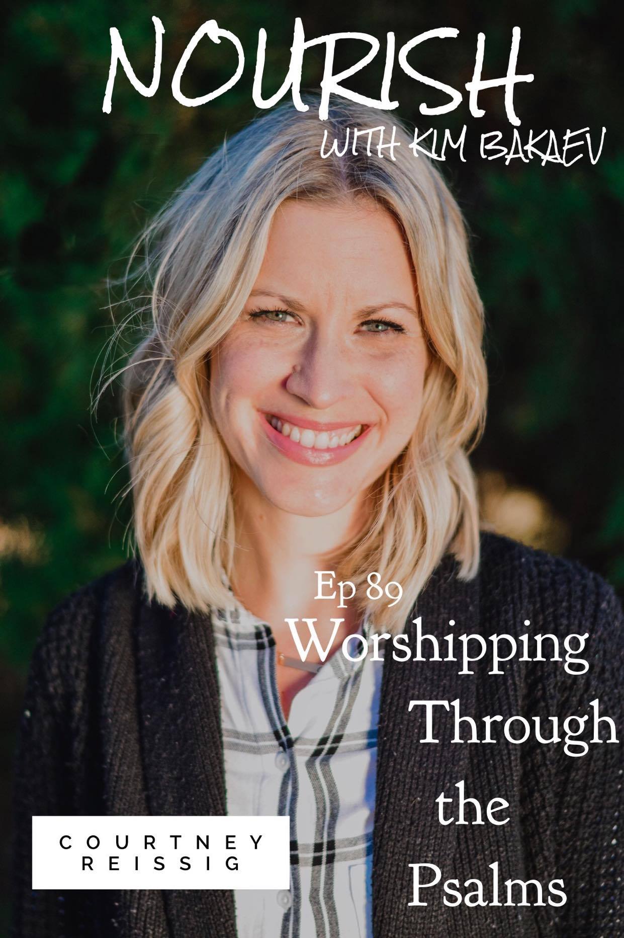 NOURISH Podcast with Kim Bakaev