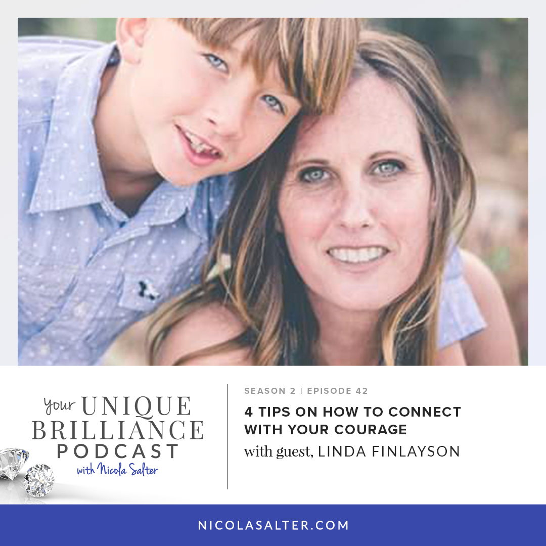 Linda Finlayson | 4 Tips on How to Connect with Your Courage
