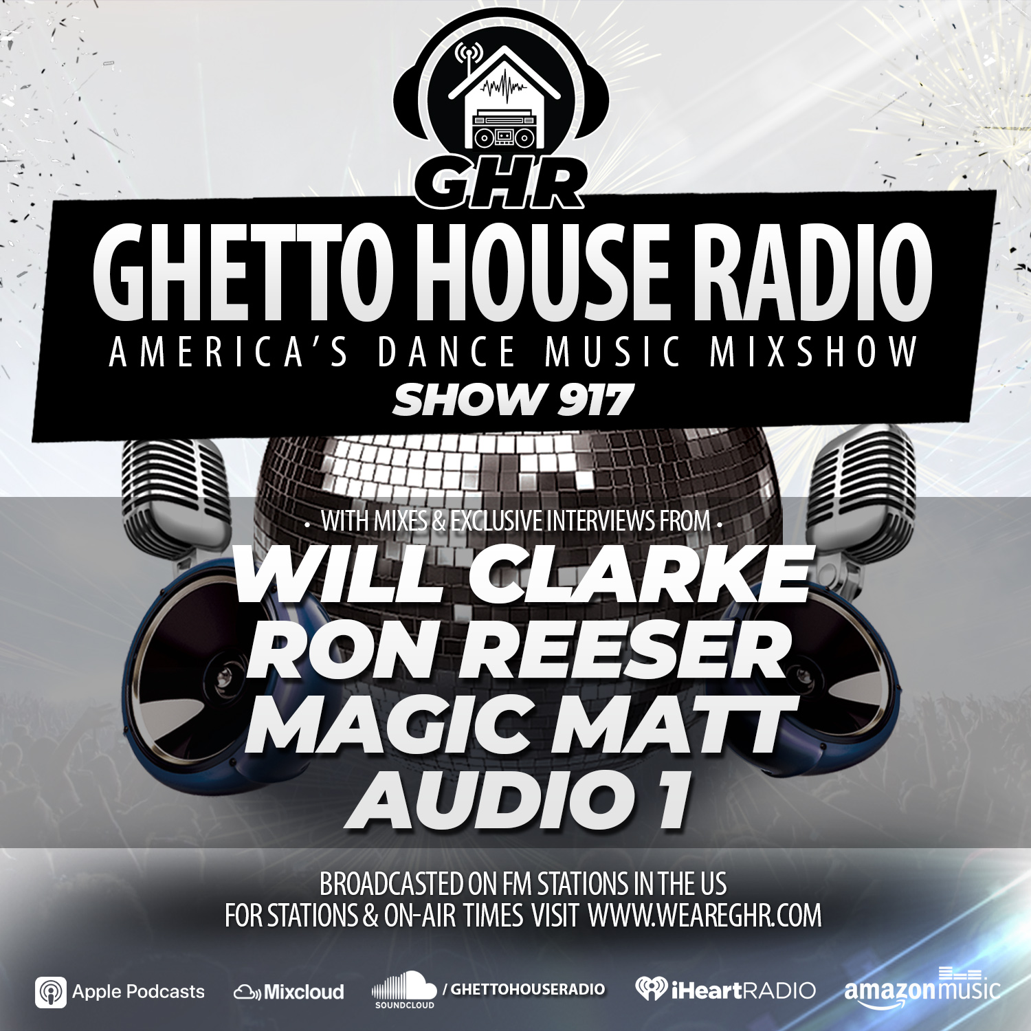 GHR - Show 917 - Will Clarke, Ron Reeser, Audio 1, Magic Matt
