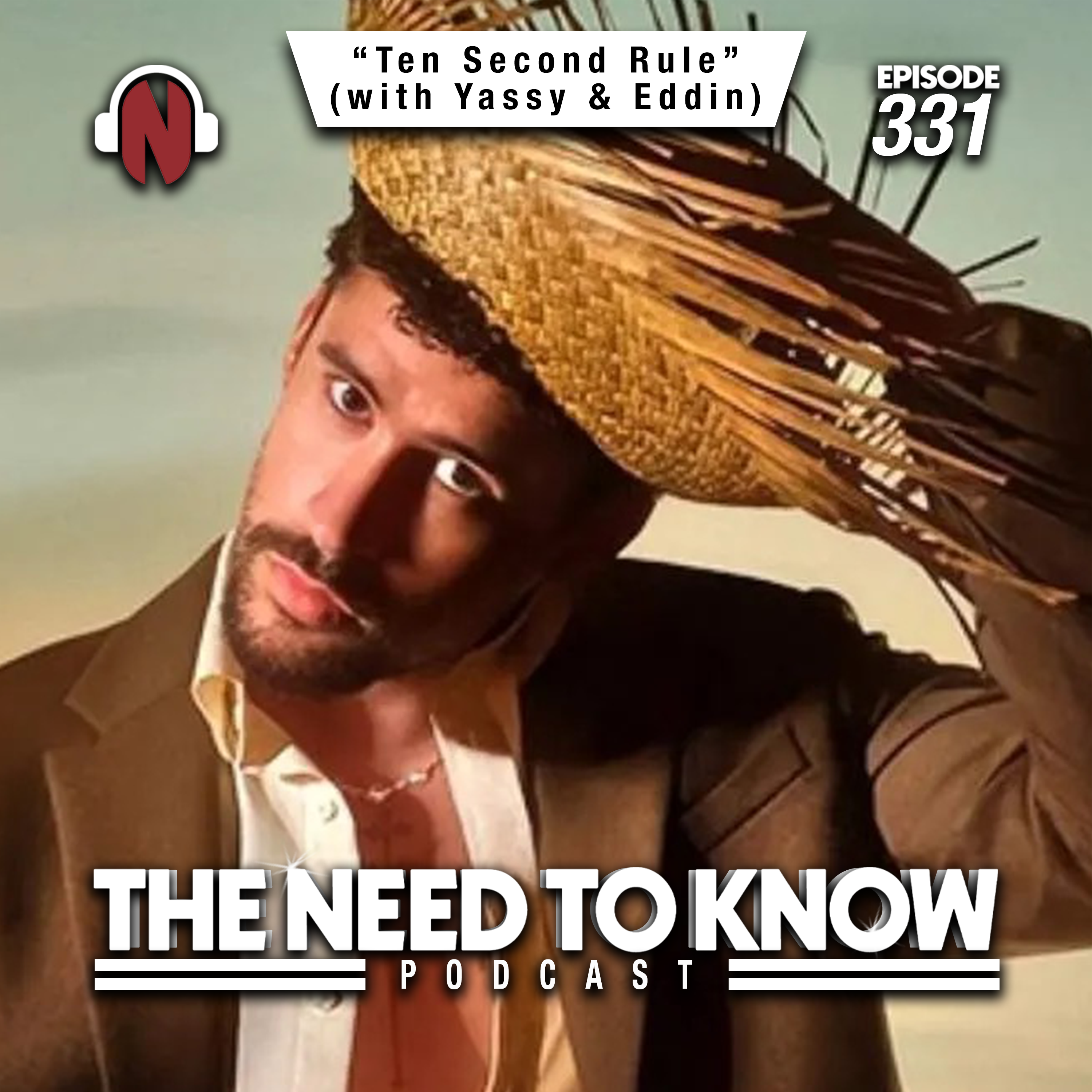 Episode 331 | "Ten Second Rule" (with Yassy & Eddin)