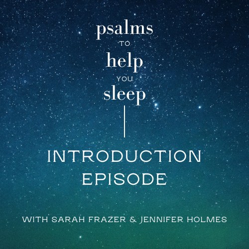 Psalms to Help You Sleep