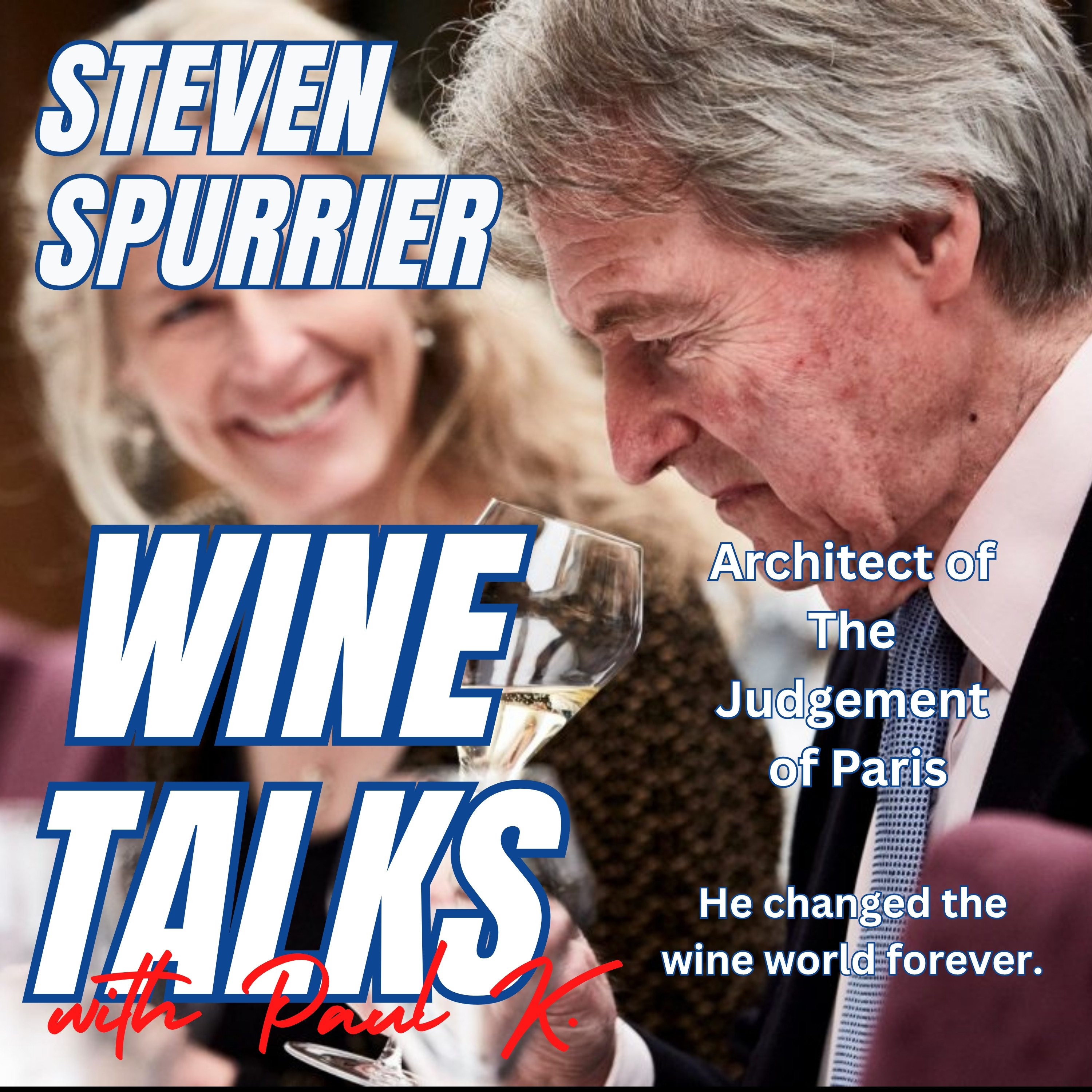 The Man. Steven Spurrier. No Longer With Us, But His "Judgement of Paris" Has Changed Wine Forever..