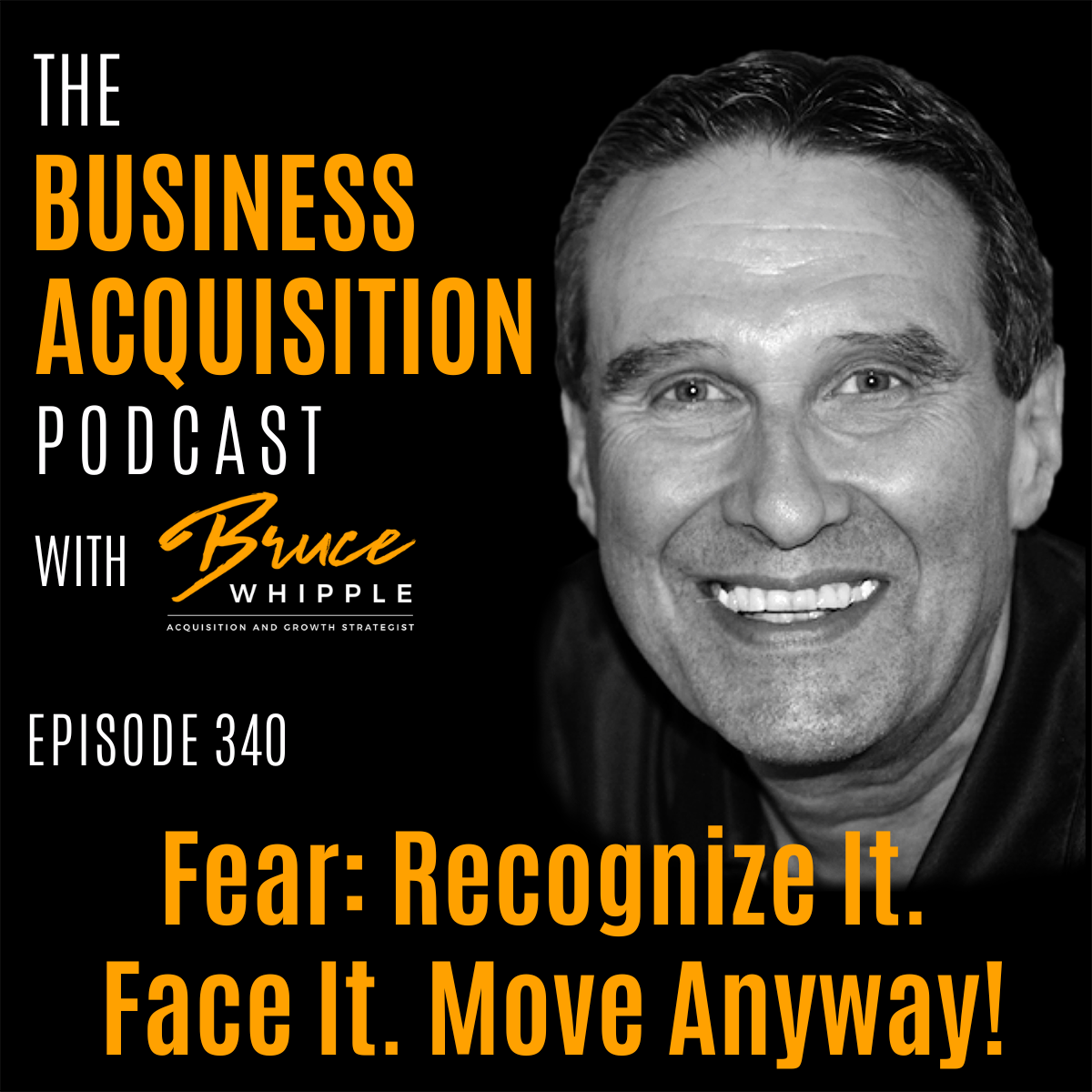 The Business Acquisition Podcast with Bruce Whipple