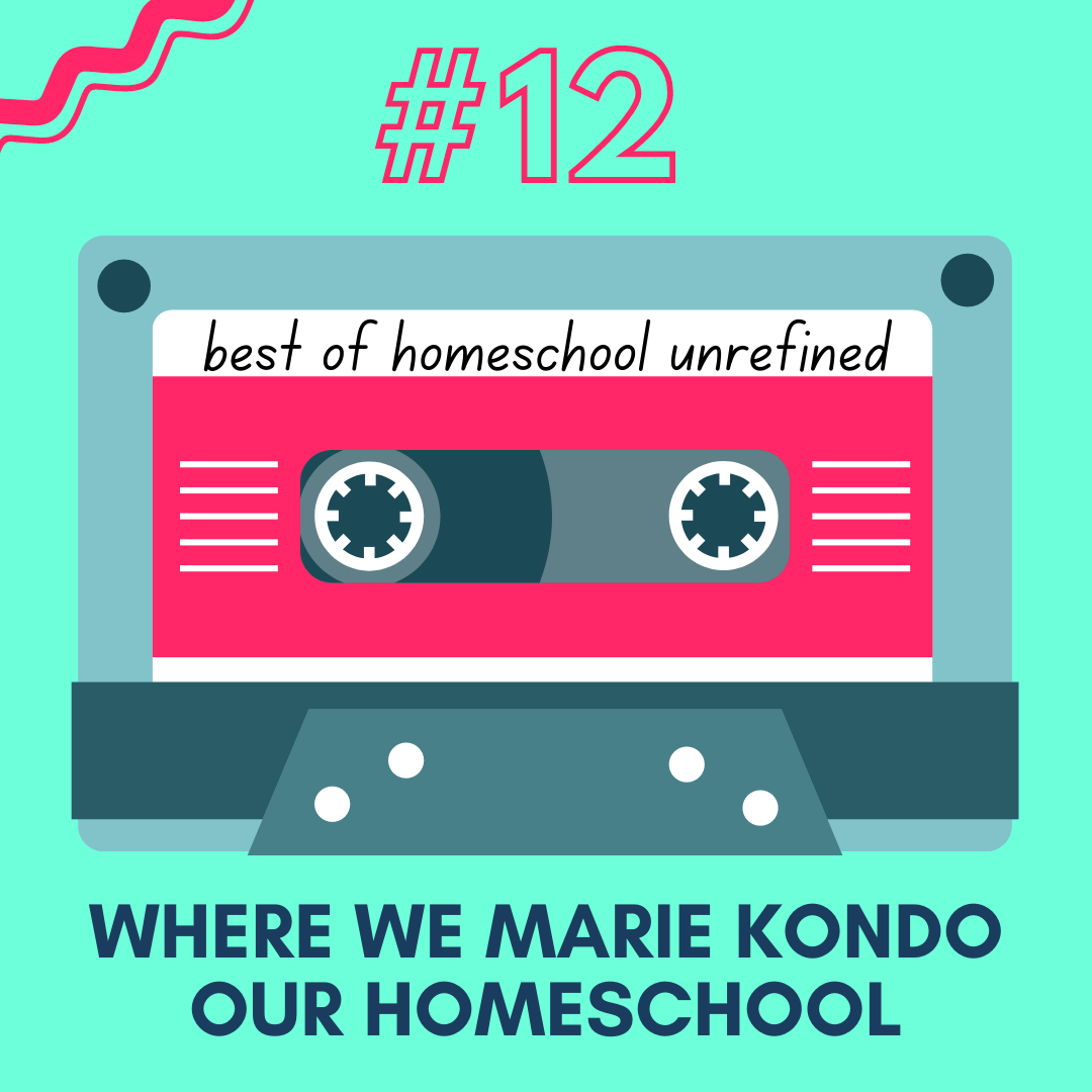 Homeschool Unrefined