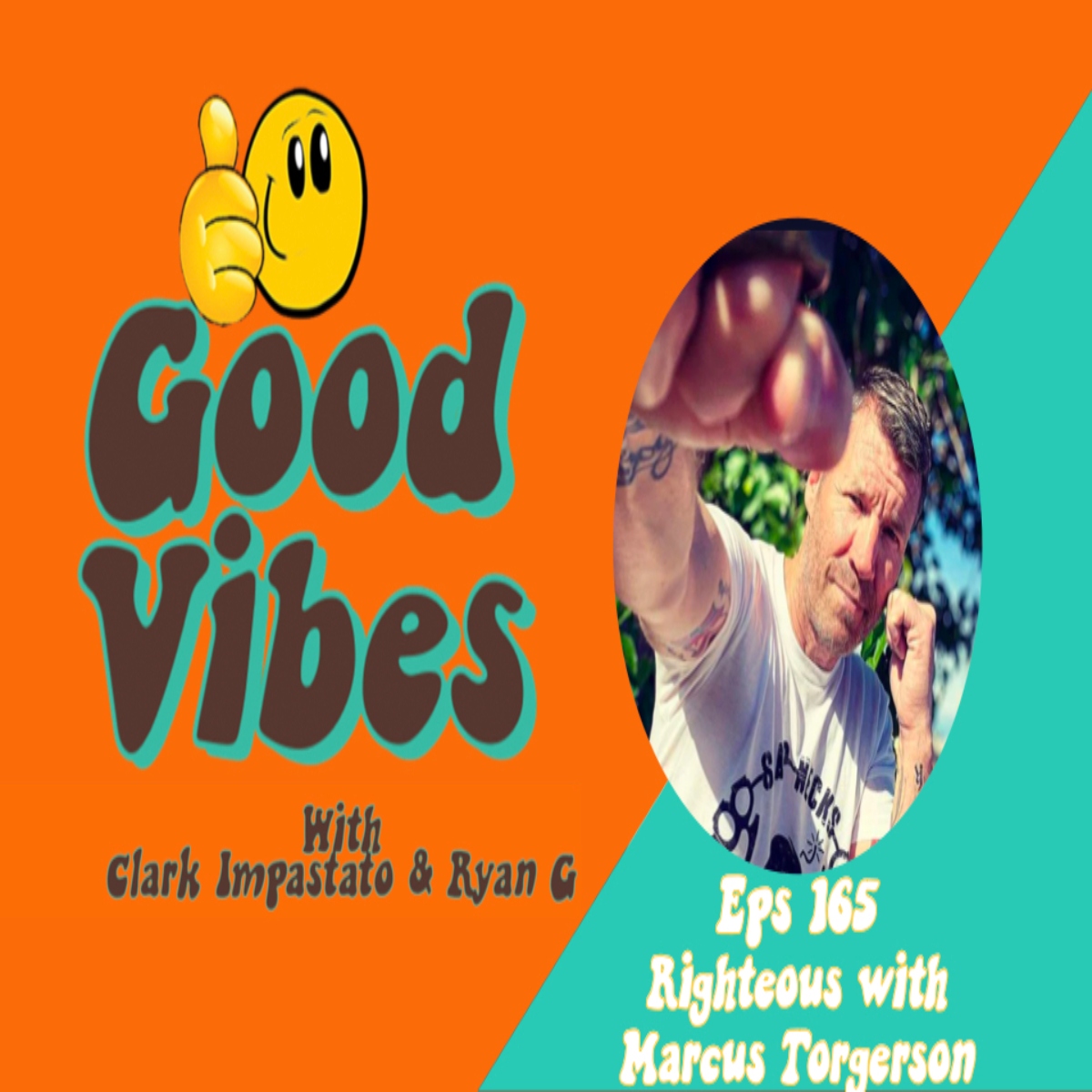 Good Vibes Podcast with Clark Impastato and Ryan G