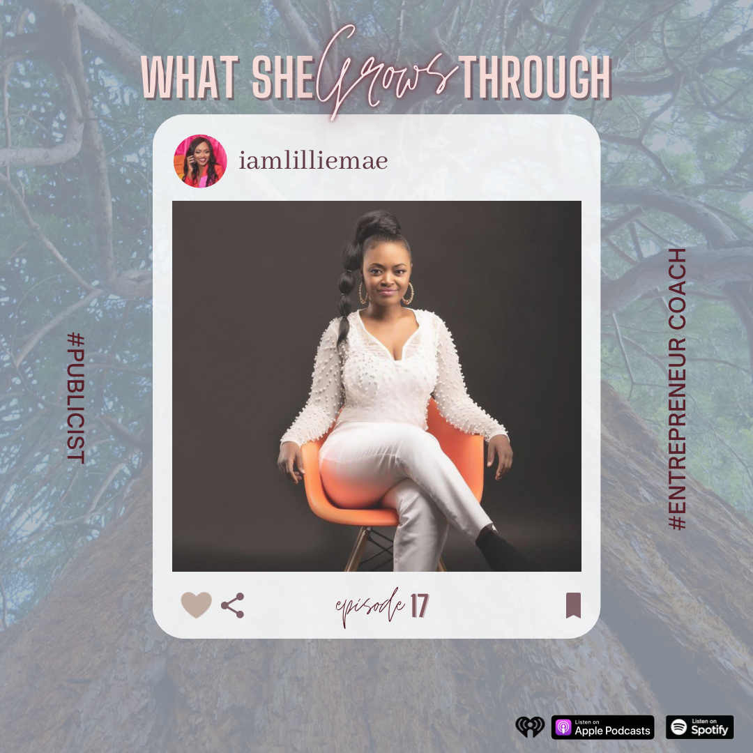 What She Grows Through: Empowering Discussions for the Black Woman