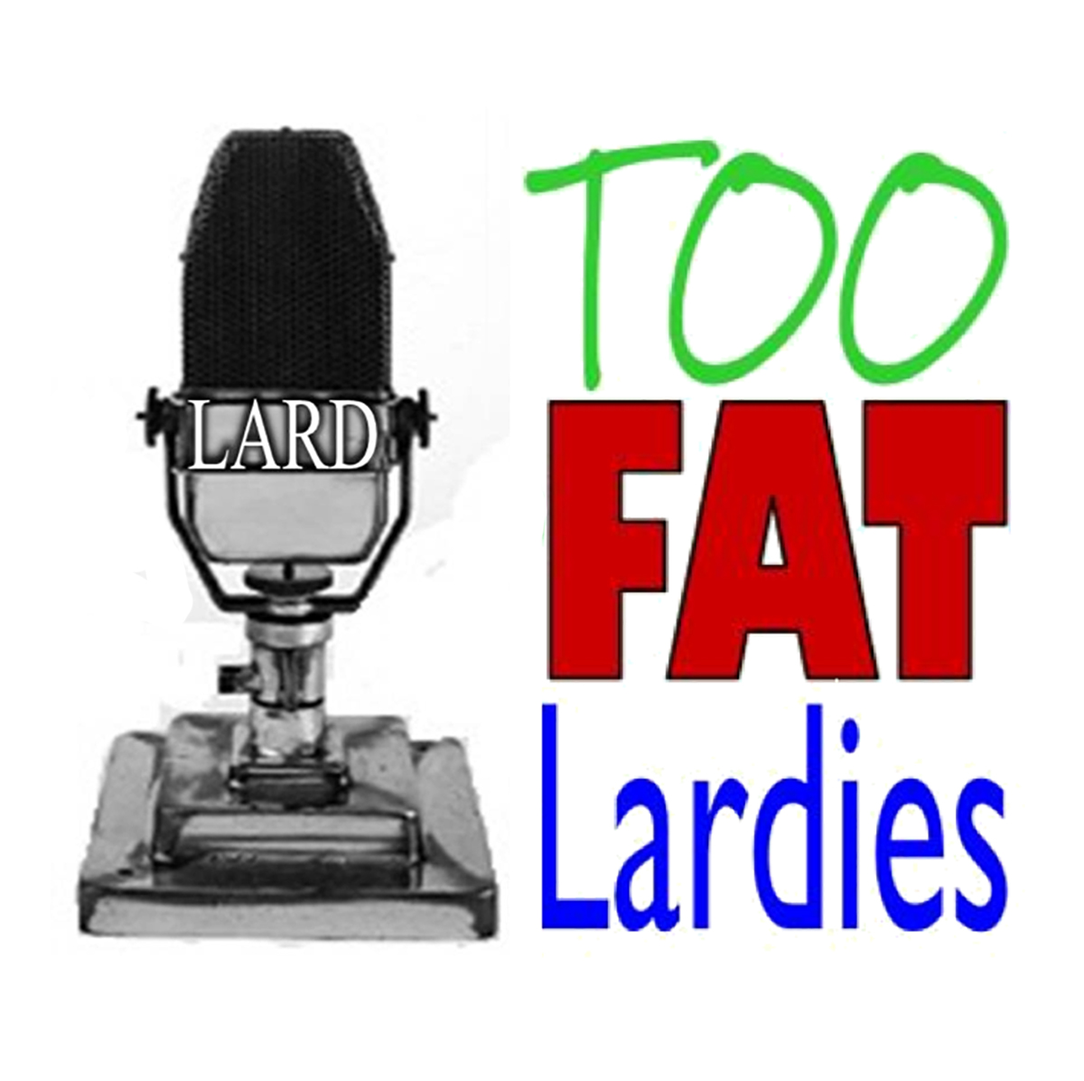 TooFatLardies Oddcast Number 69
