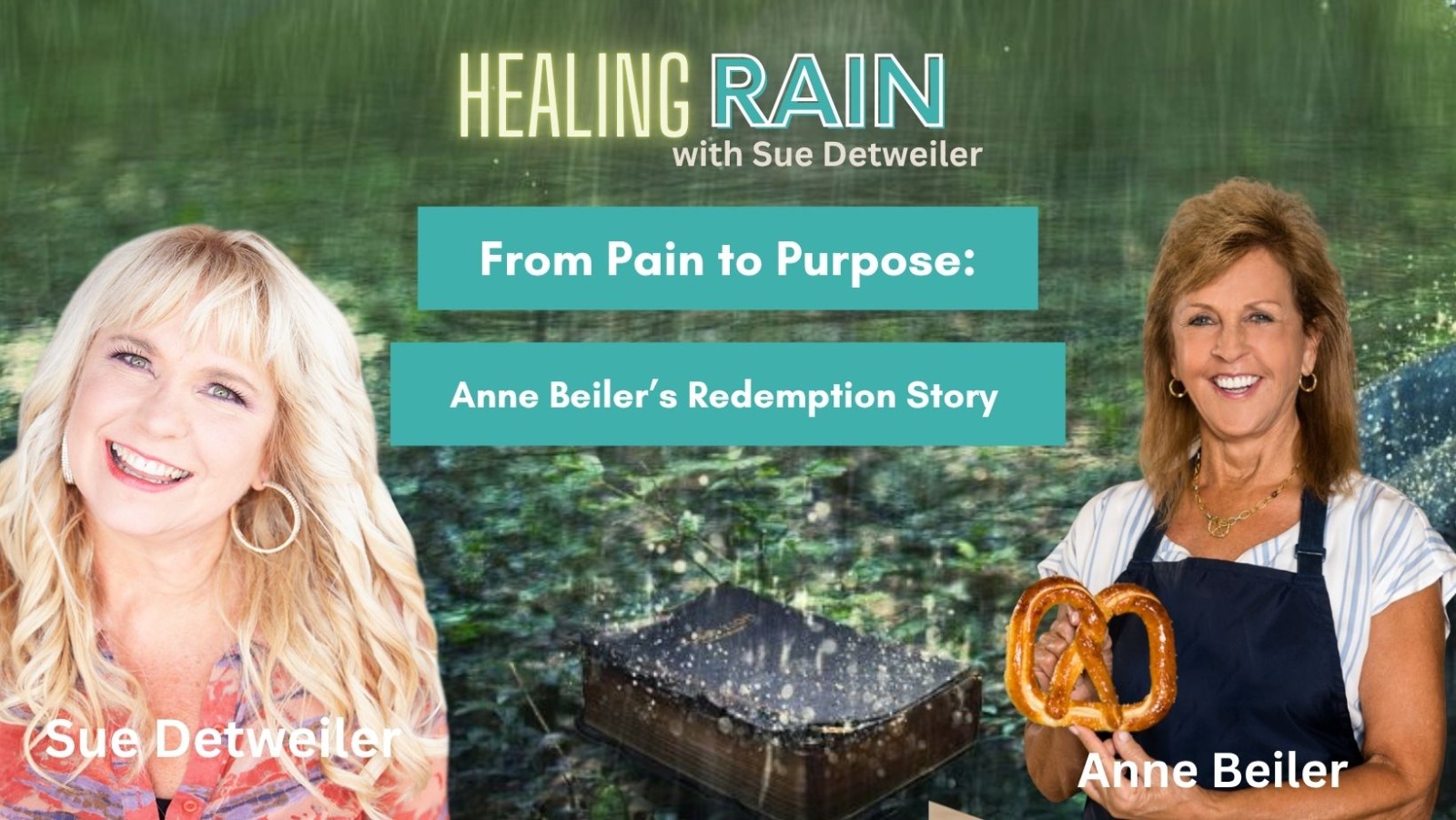 Healing Rain with Sue Detweiler