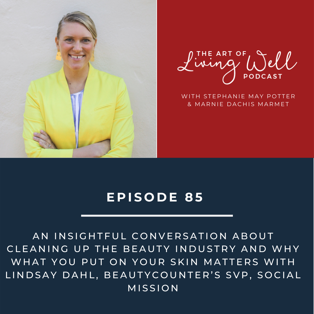 The Art of Living Well Podcast®