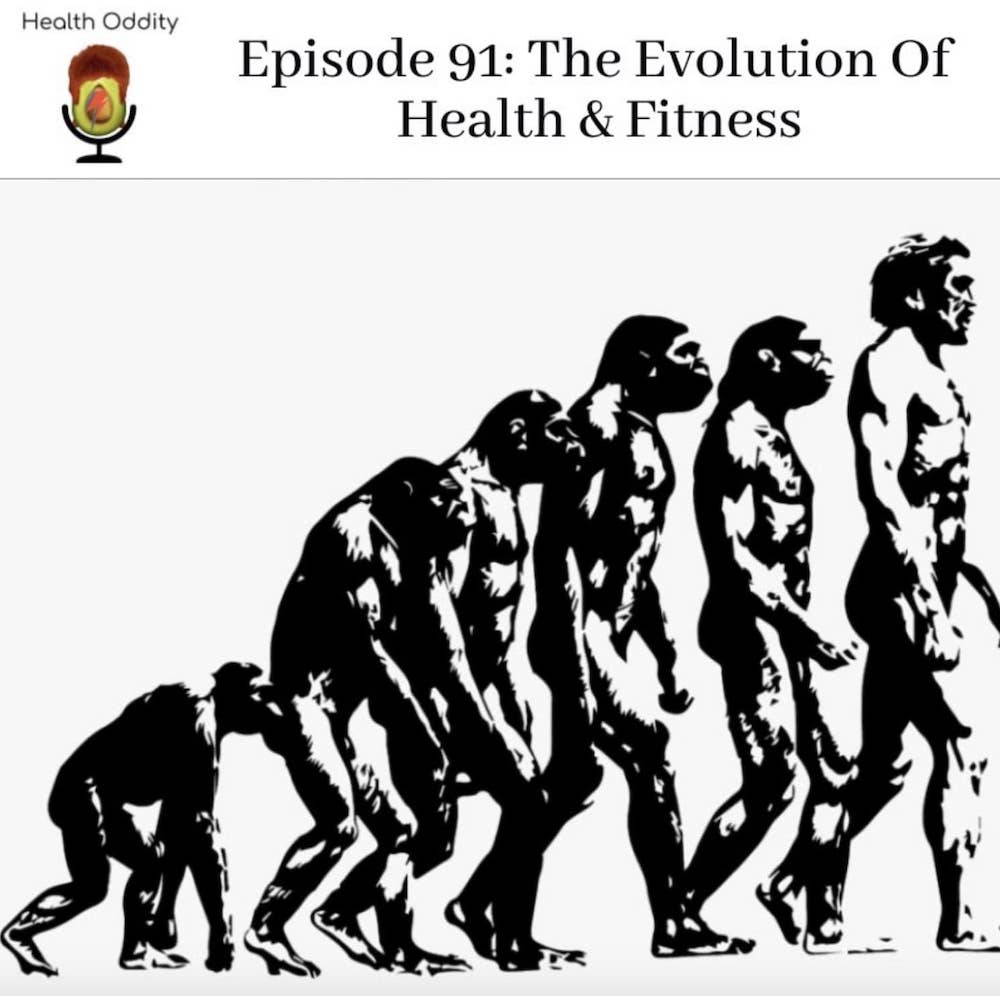 The Evolution Of Health & Fitness